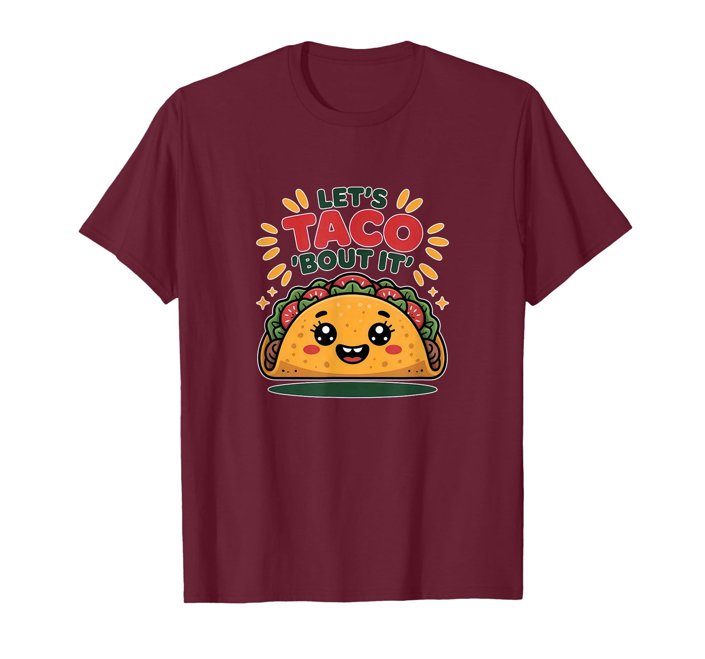 Taco Tuesday Mexican Food Let's Taco About It T-Shirt