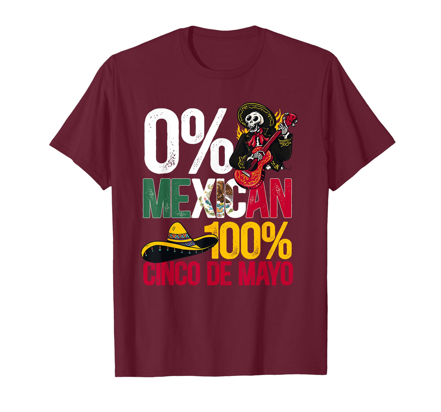 0% Mexican 100% Cinco De Mayo Mexico Festival T-Shirt