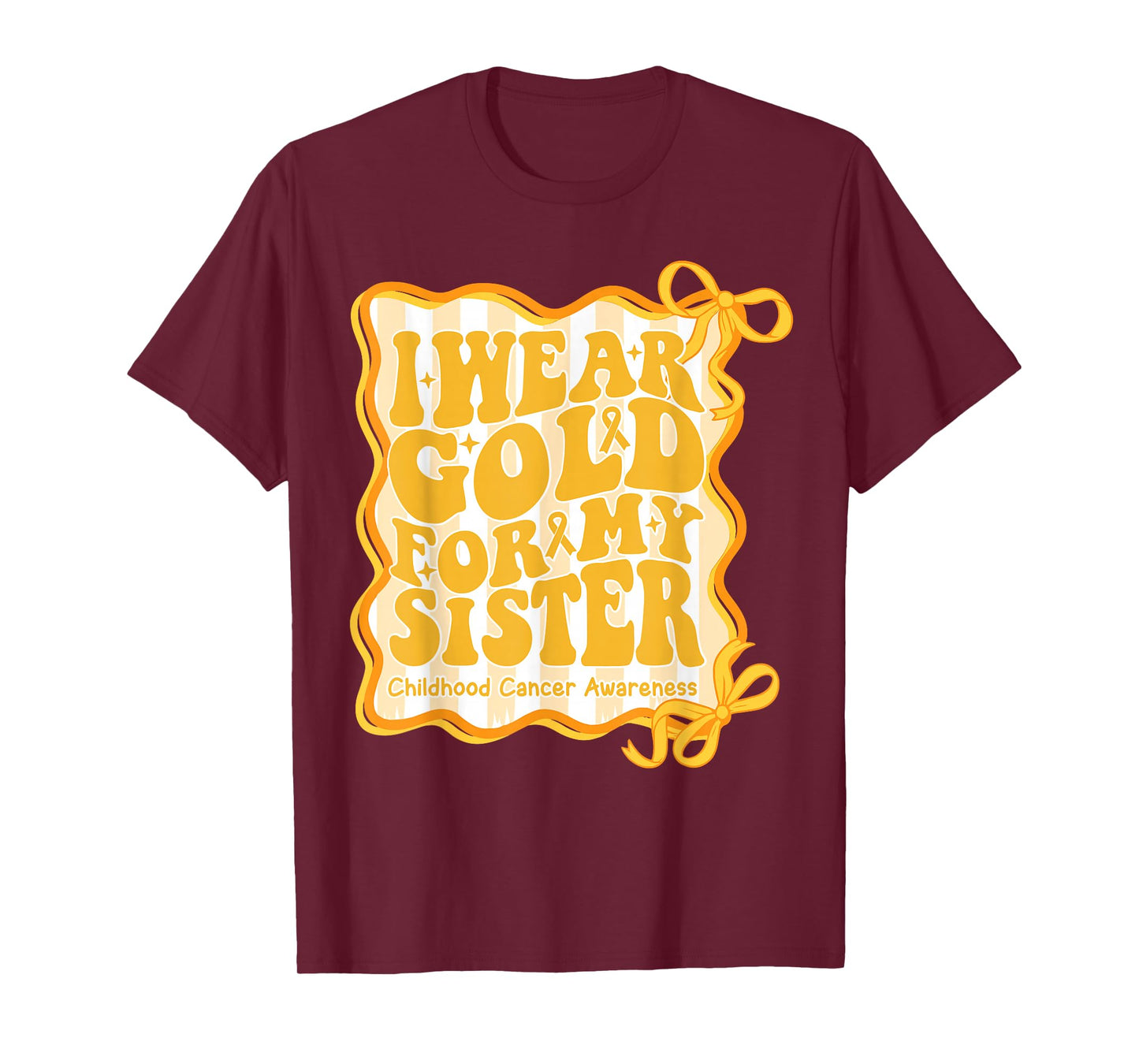 Preppy I Wear Gold for My Sister Childhood Cancer Bow Groovy T-Shirt