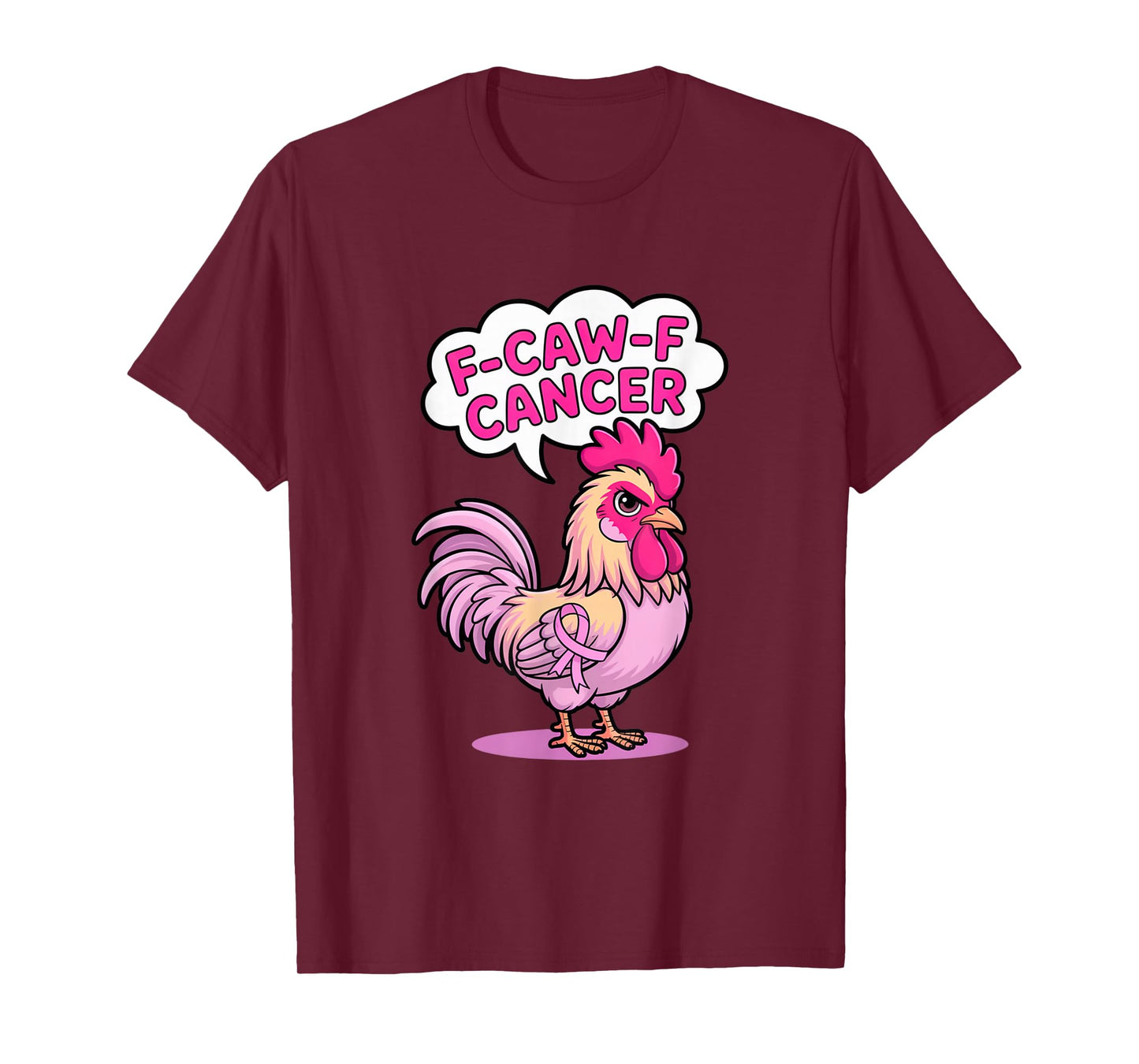 F-Caw-F Cancer Breast Cancer Awareness Accessories T-Shirt
