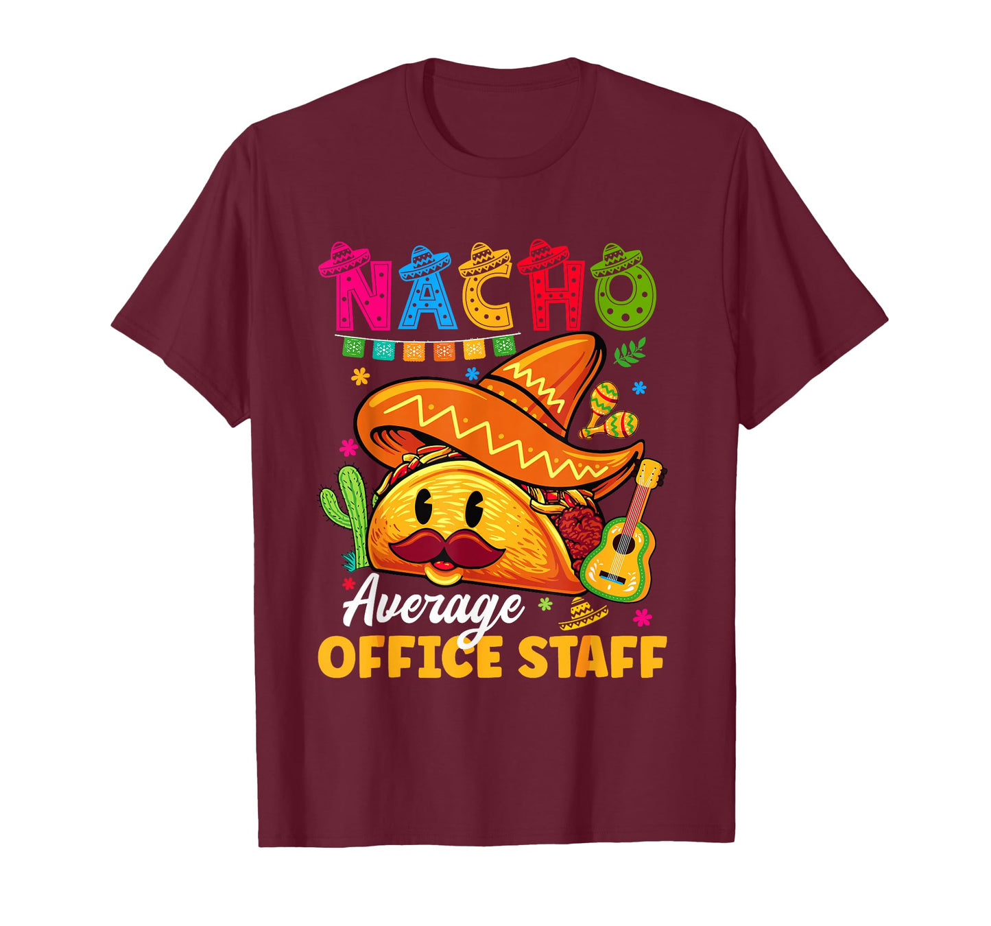Nacho Average Office Staff Cinco De Mayo Fiesta T-Shirt