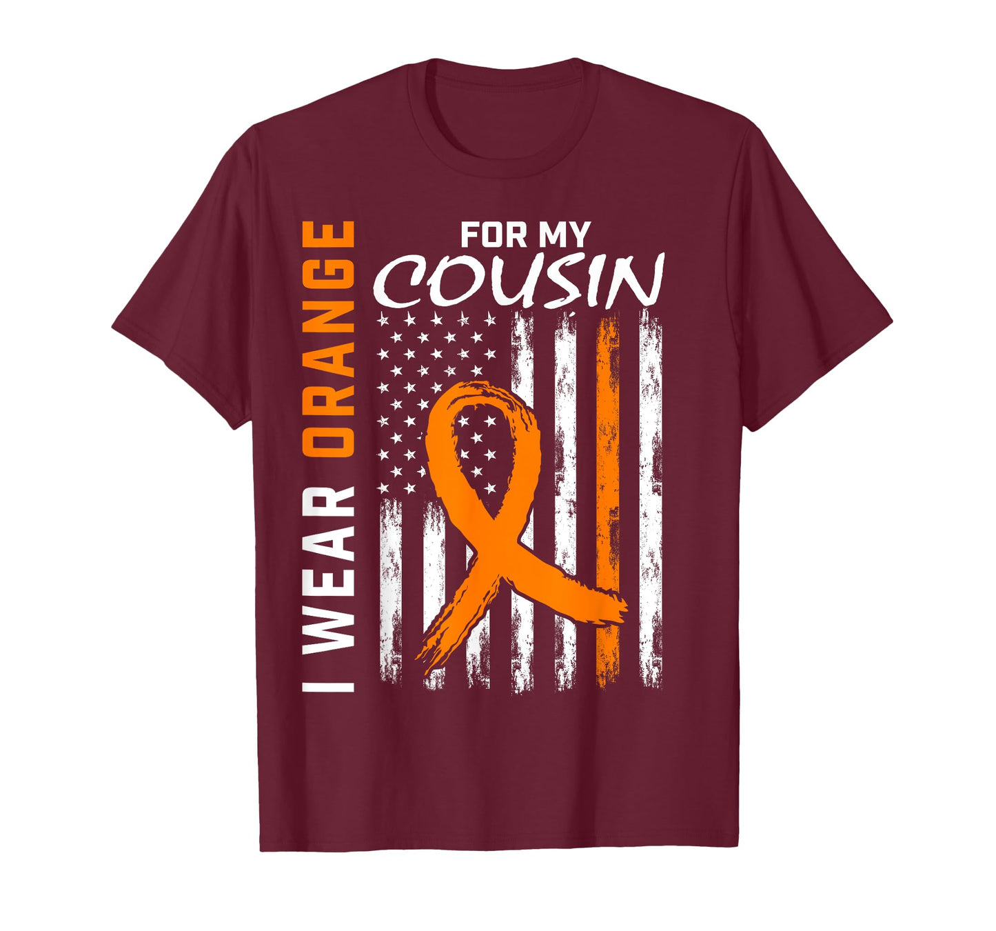 I Wear Orange For My Cousin Kidney Cancer Awareness Products T-Shirt