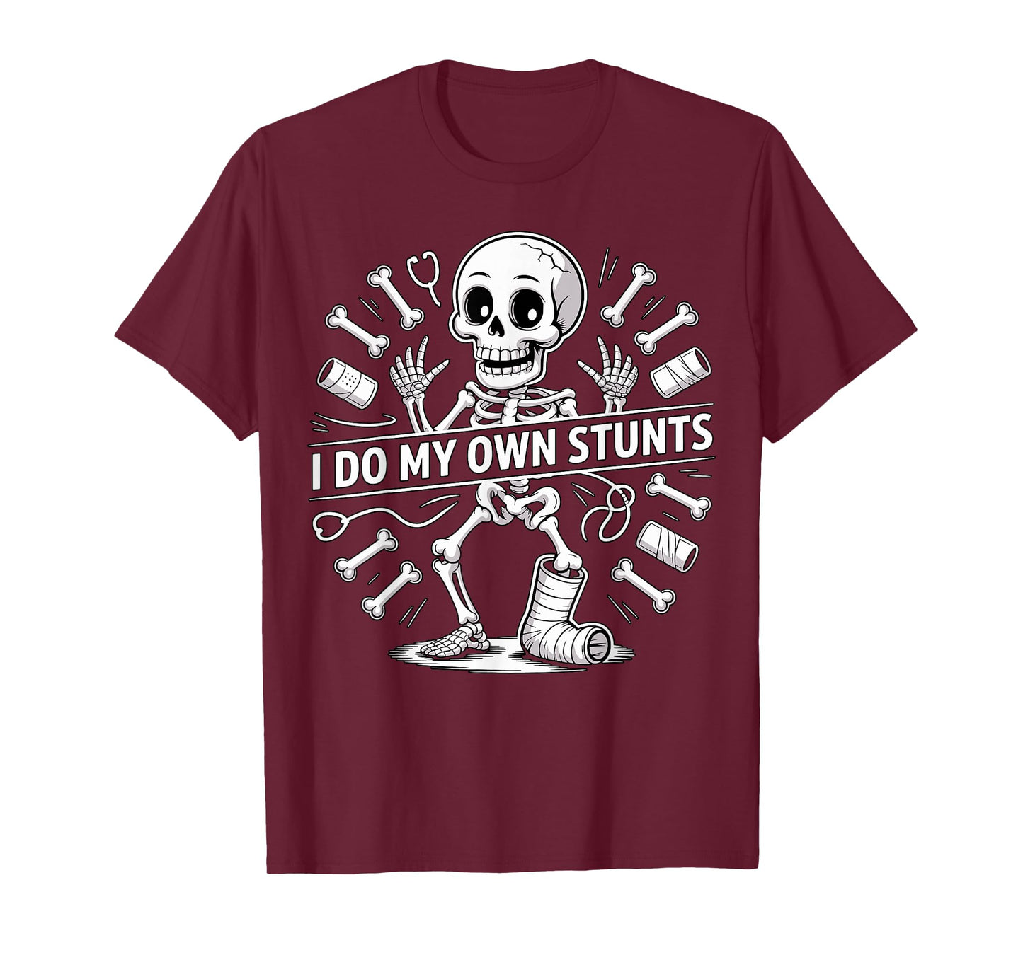 I Do My Own Stunts Skeleton Crutches T-Shirt