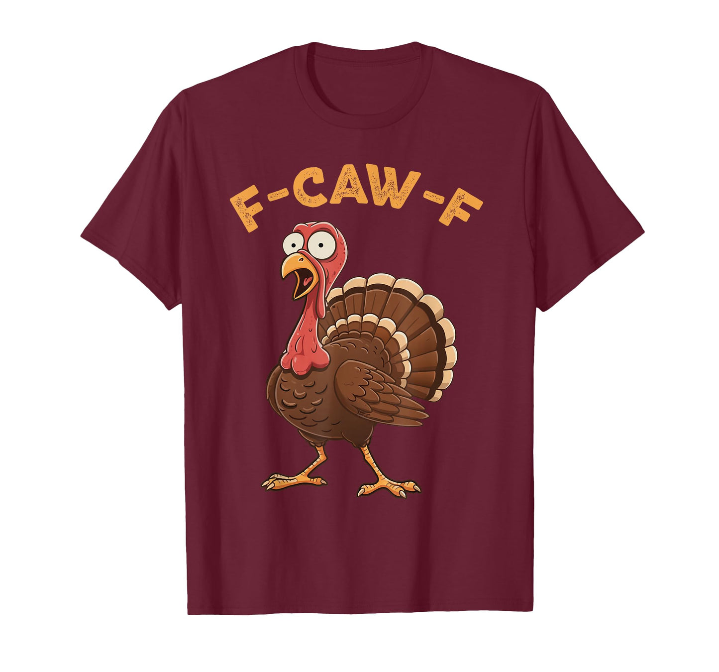 F-Caw-F Turkey Animal Halloween Humor Funny T-Shirt