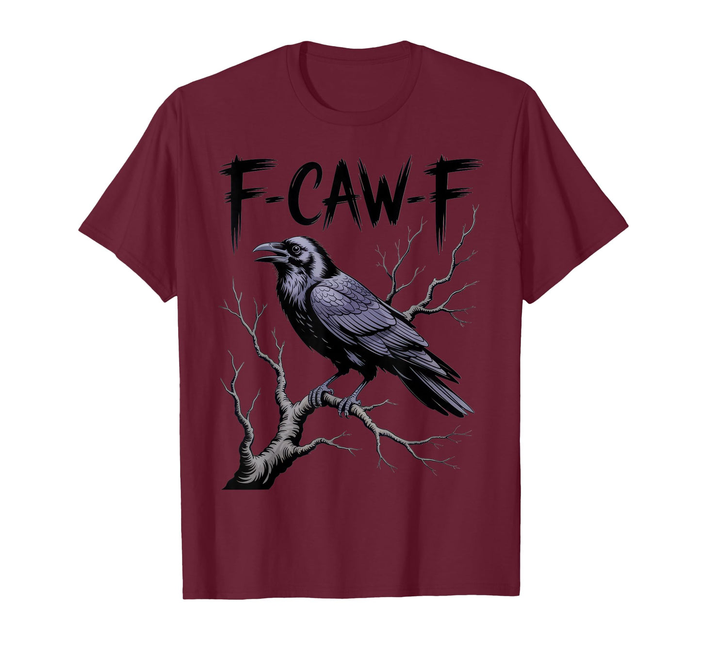 F-CAW-F Gothic Raven on Branch Spooky Bird Dark Humor T-Shirt