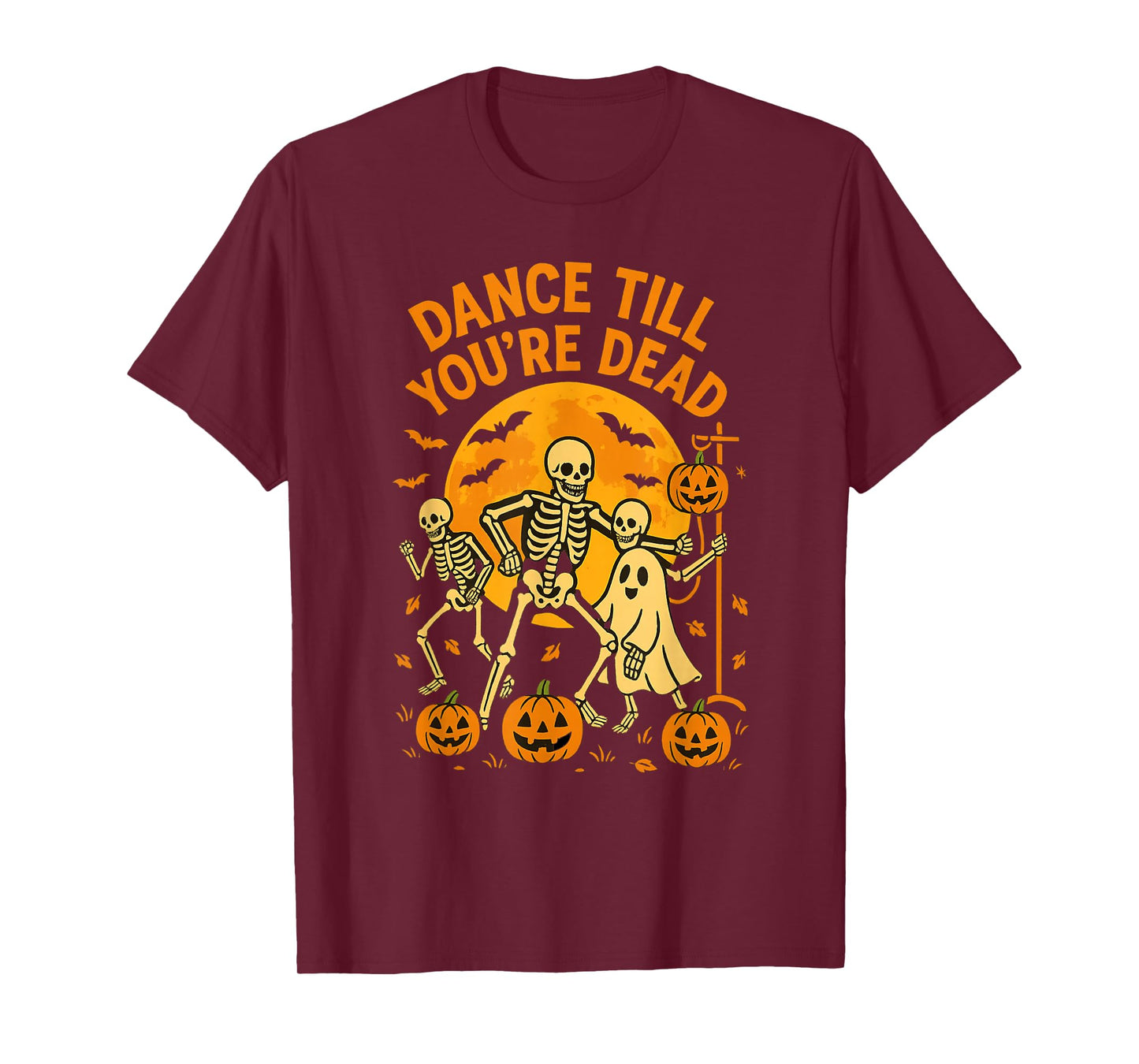 Halloween Dance Till You’re Dead Funny Skeleton T-Shirt