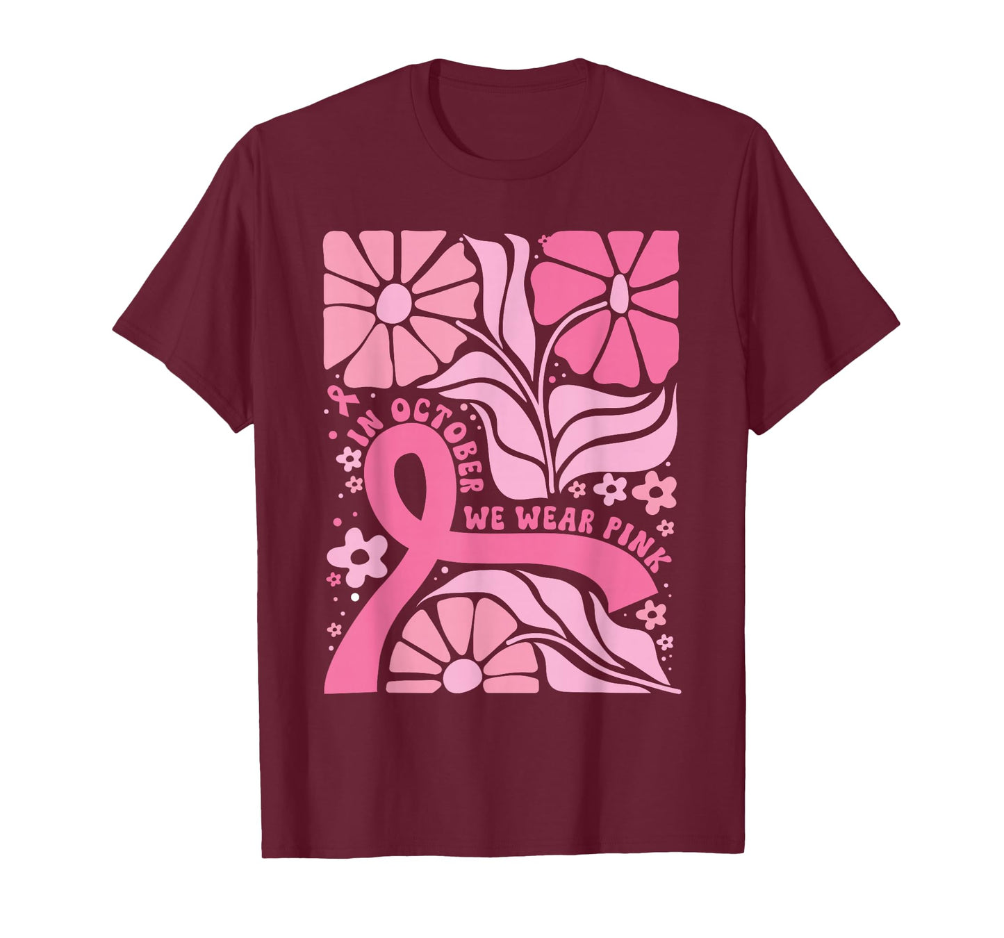 in October We Wear Pink Breast Cancer Awareness Boho Flowers T-Shirt