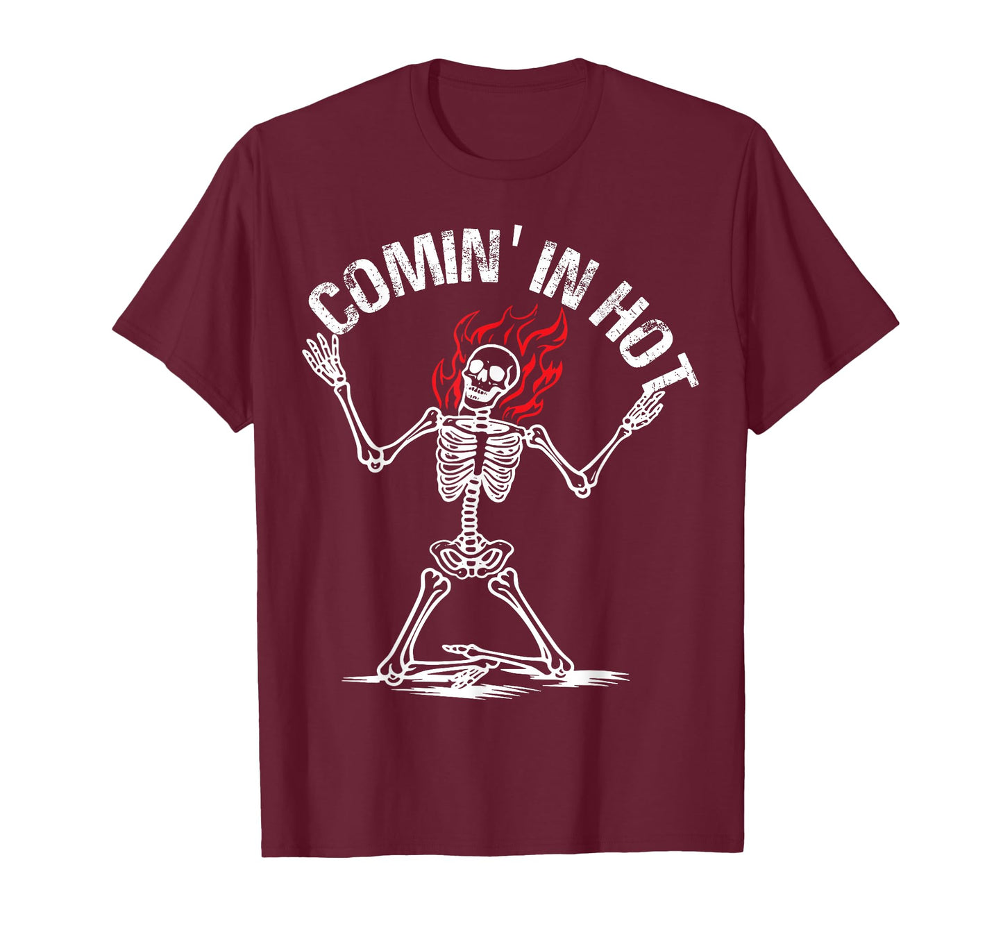 Comin' in Hot Skeleton Design T-Shirt