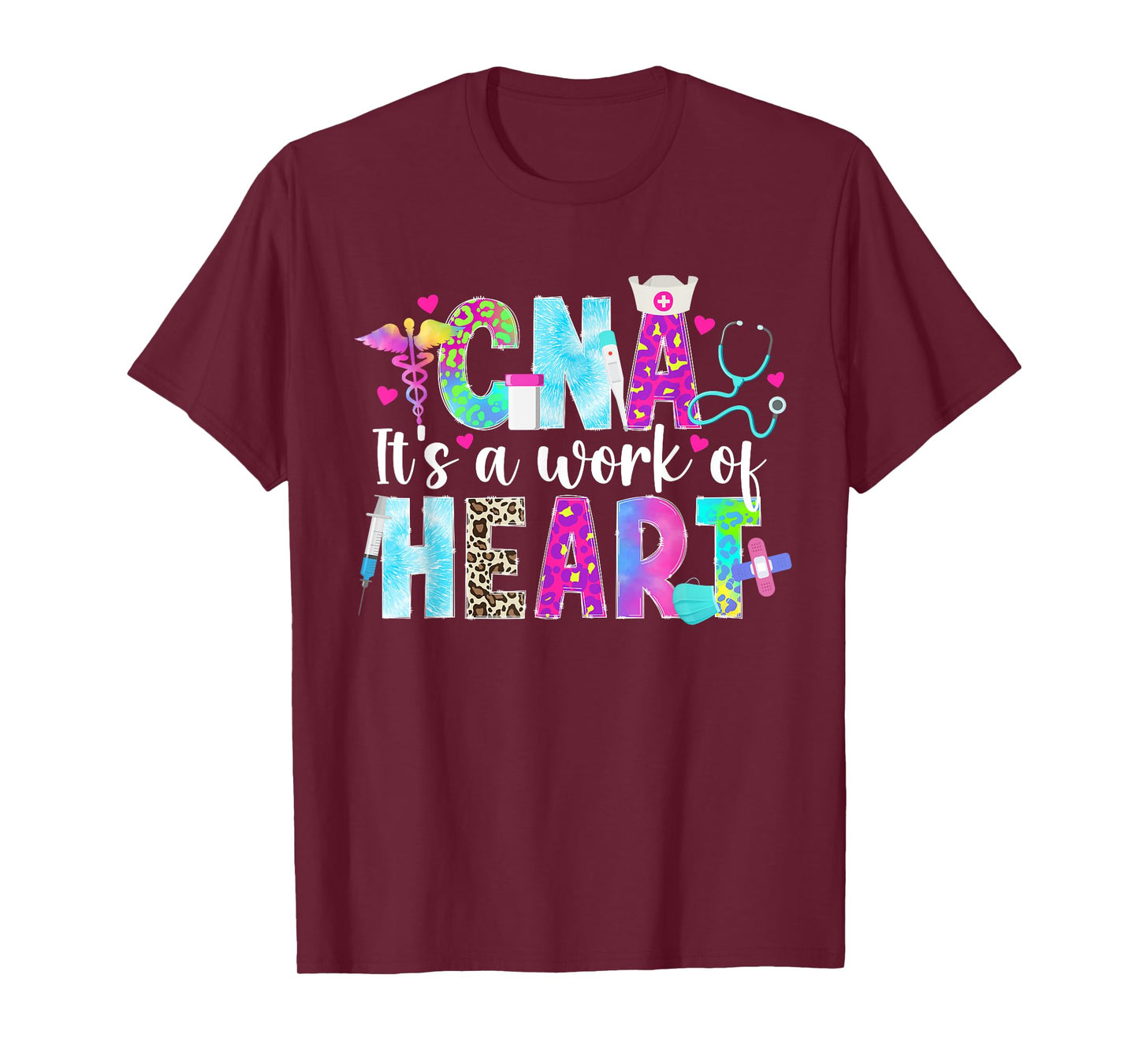 CNA Work Of Heart Certified Nursing Assistant CNA Nurse T-Shirt