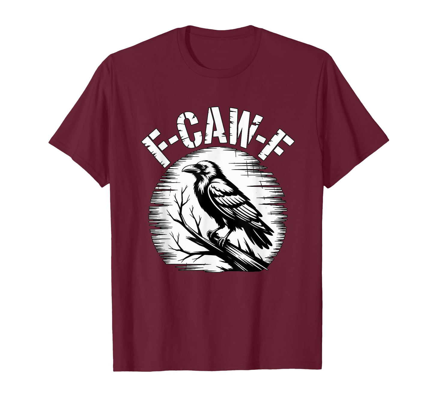 Caw Raven Crow Pun F CAW F Sarcastic Humor FCAWF T-Shirt