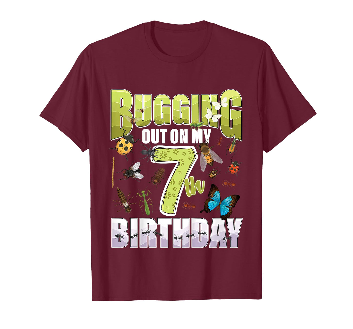 7 Year old Insect Lovers Bugging Out On My 7th Birthday Bug T-Shirt