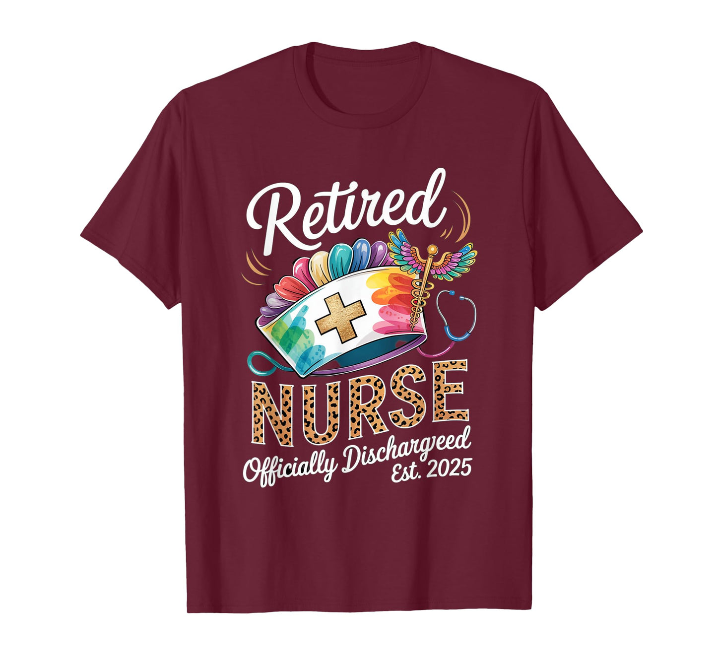 Retired Nurse Est 2025 Officially Discharged Retirement T-Shirt