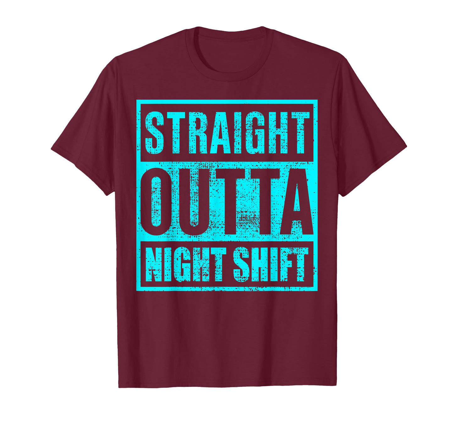 Straight Outta Night Shift | night shift nurse T-Shirt