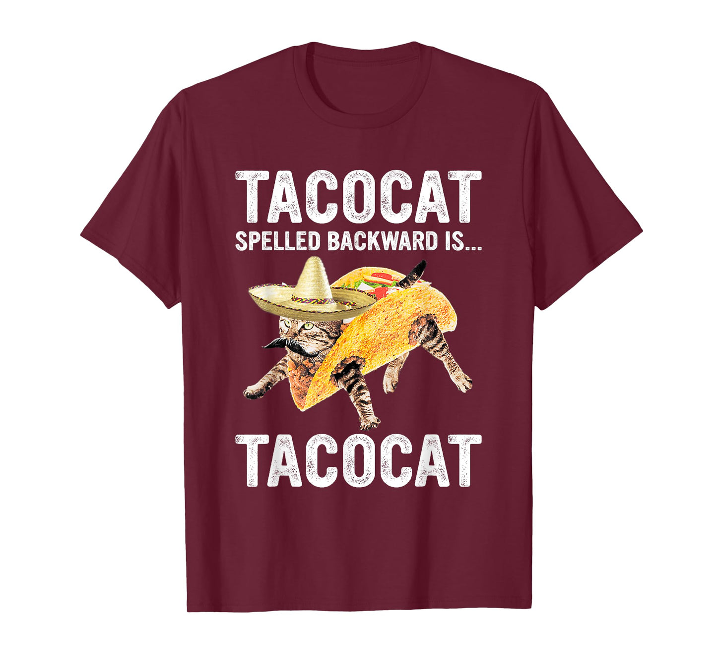 Tacocat Spelled Backward Is... Tacocat For Tacos&Cat Lovers Men Women T-Shirt