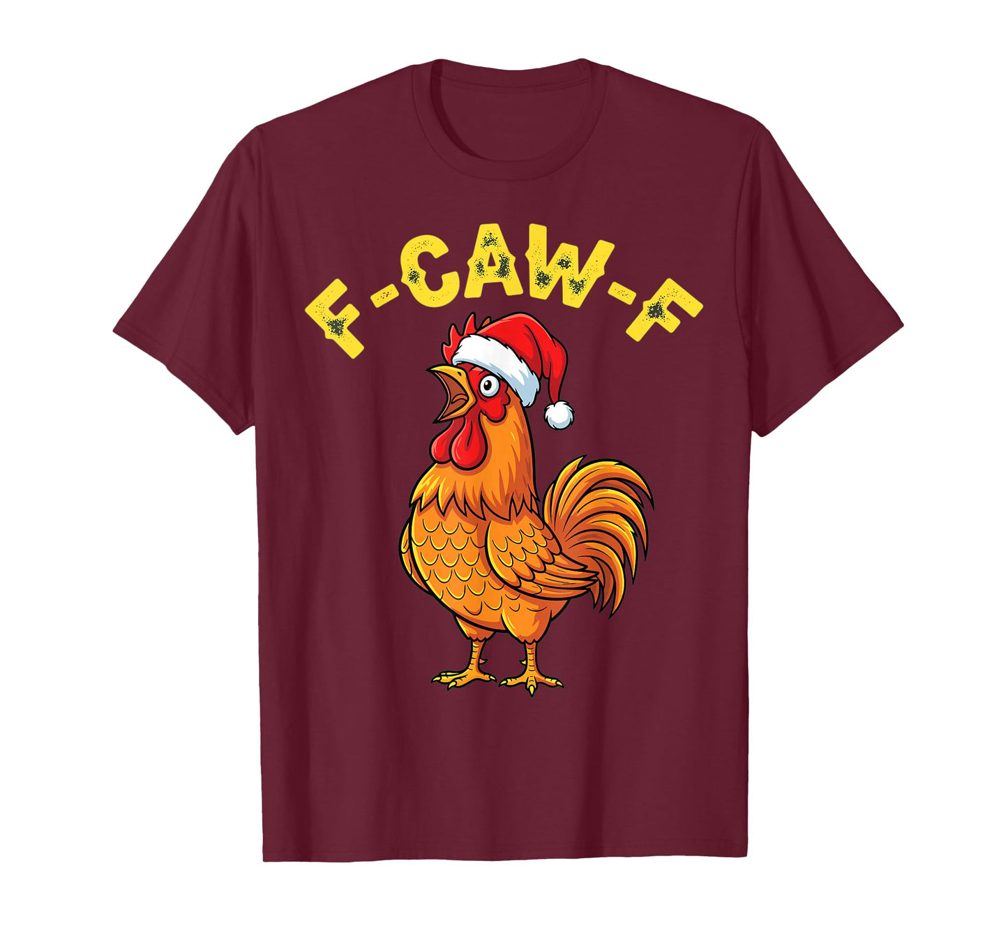 Funny Christmas Rooster F-Caw-F Holiday Humor T-Shirt