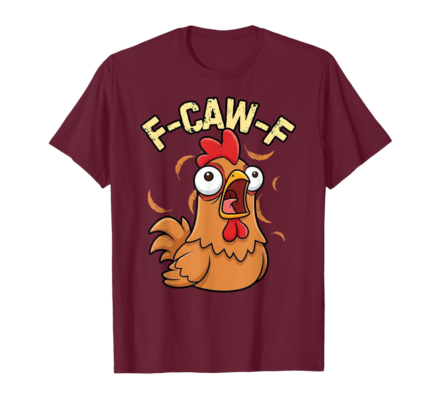 Funny Rooster Antisocial Chicken F-Caw-F T-Shirt