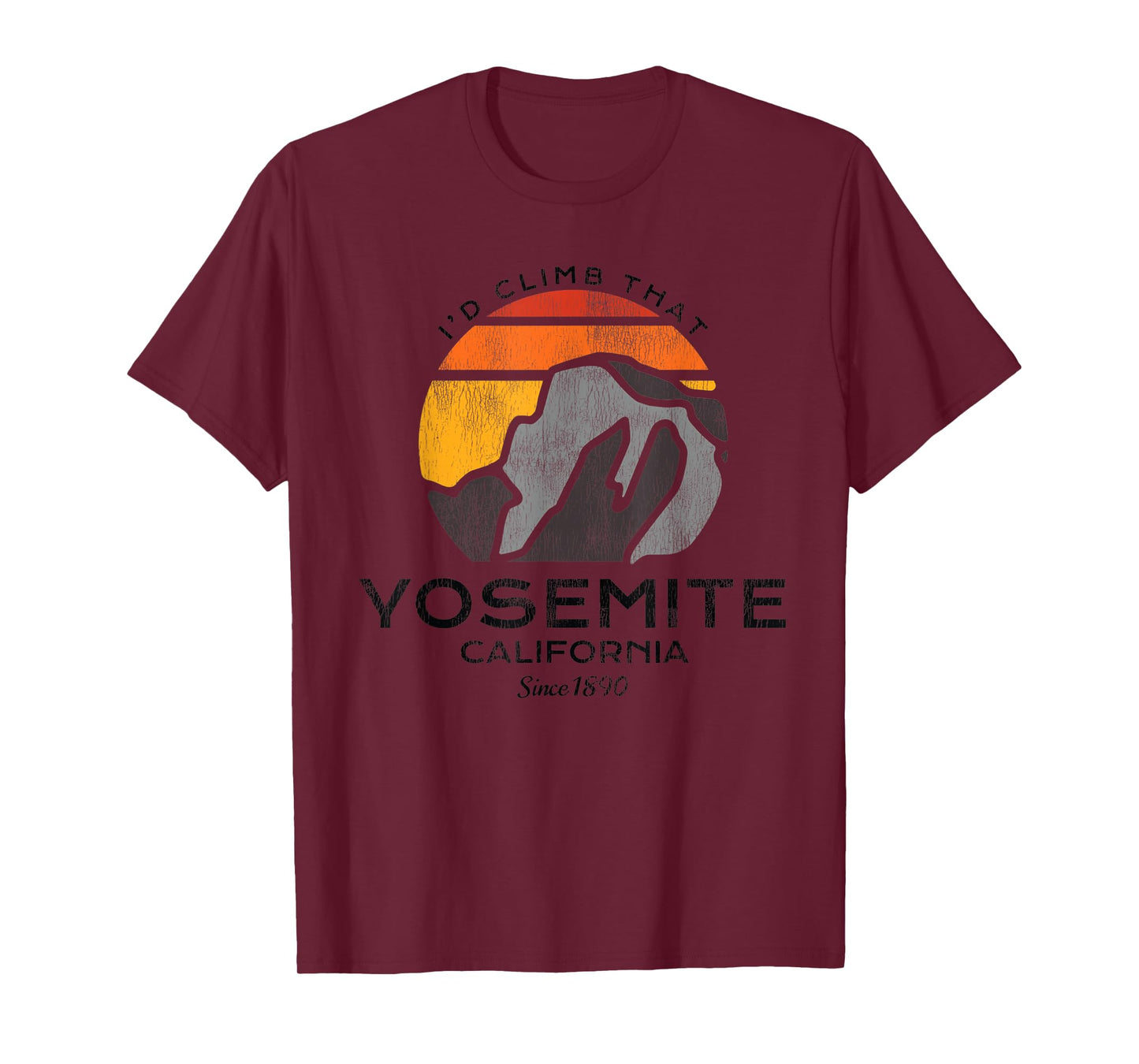Yosemite National Park I'd Climb That Half Dome T-Shirt