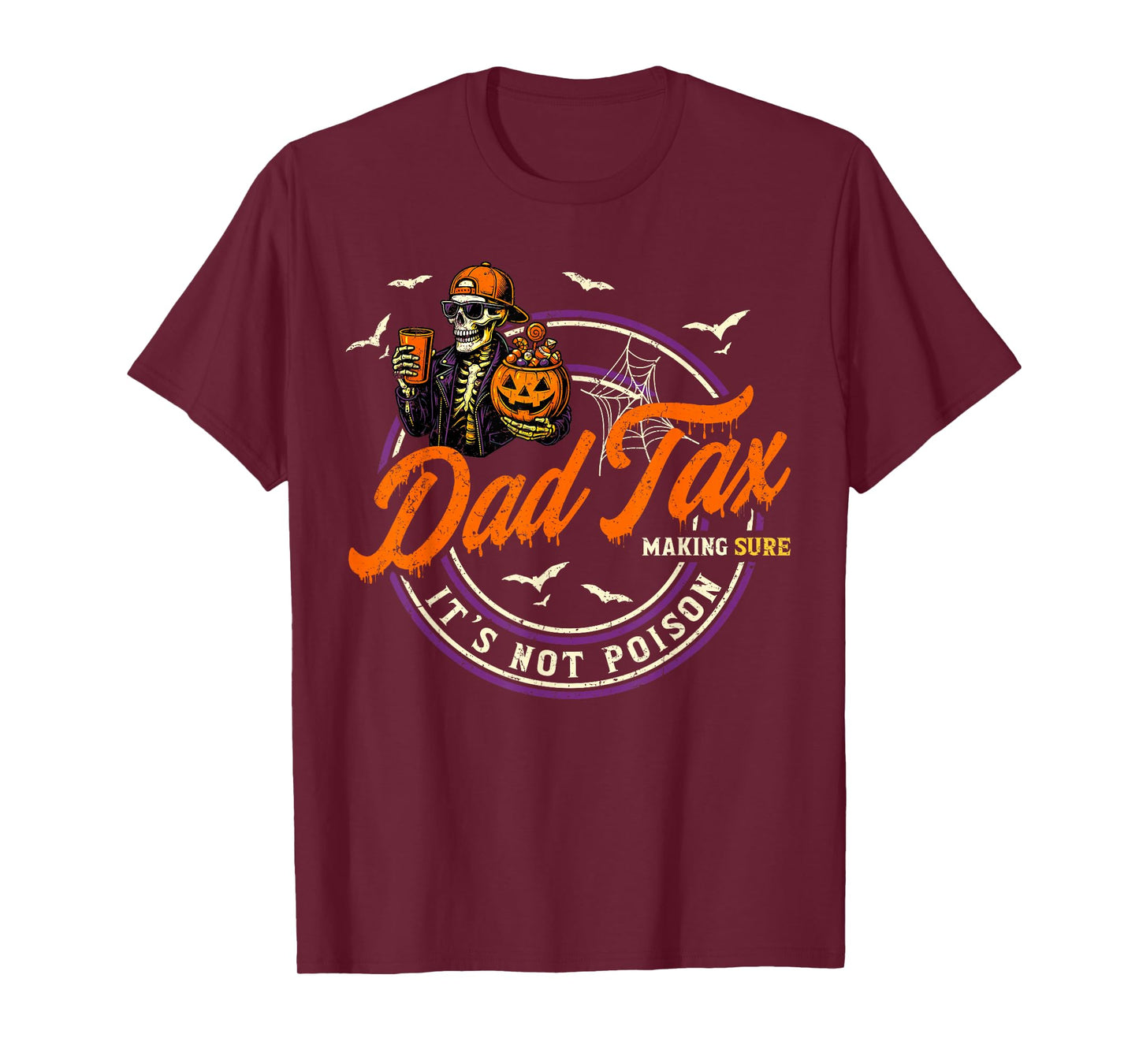 Dad Tax Making Sure It's Not Poison Halloween Pumpkin Candy T-Shirt