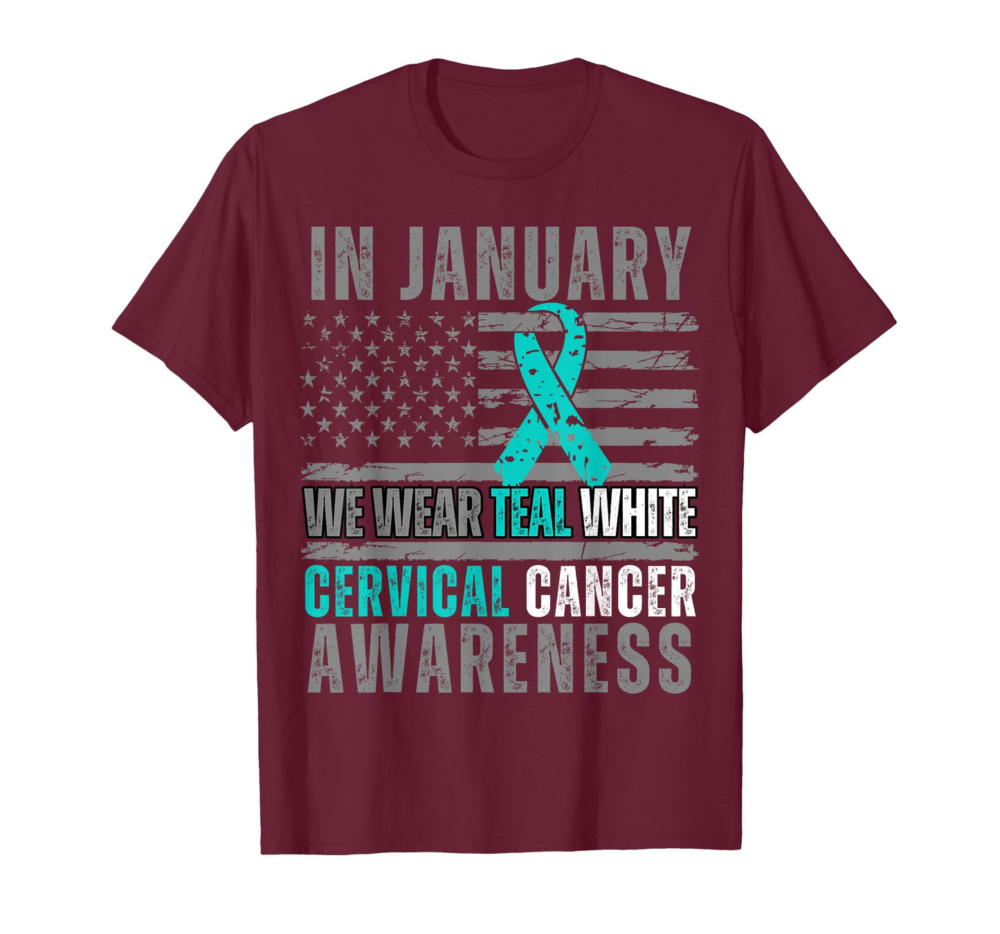 In January We Wear Teal White American Flag Cervical Cancer T-Shirt