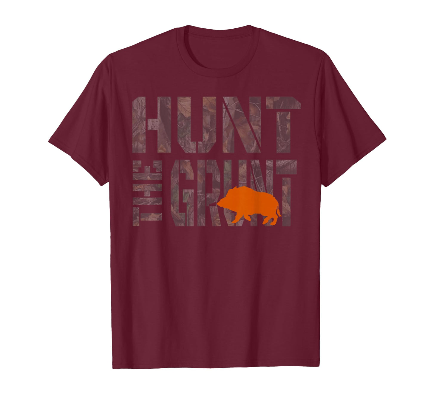 Hunting Wild Hog Hunt The Grunt Shirt T-Shirt