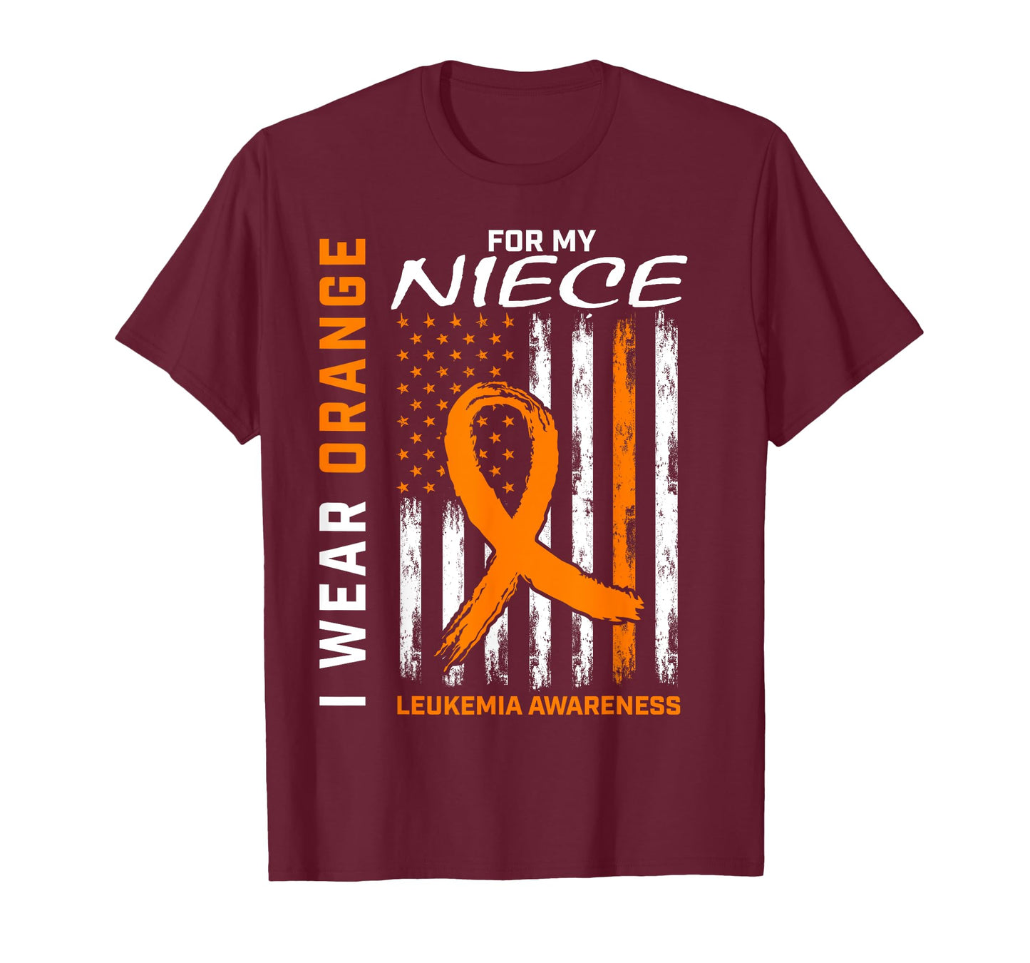 I Wear Orange For My Niece Leukemia Awareness American Flag T-Shirt