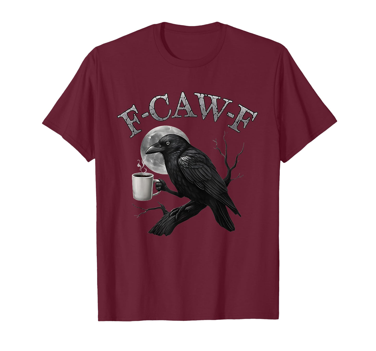 Funny F-Caw-F Crow Coffee Spooky Halloween Costume Men Women T-Shirt