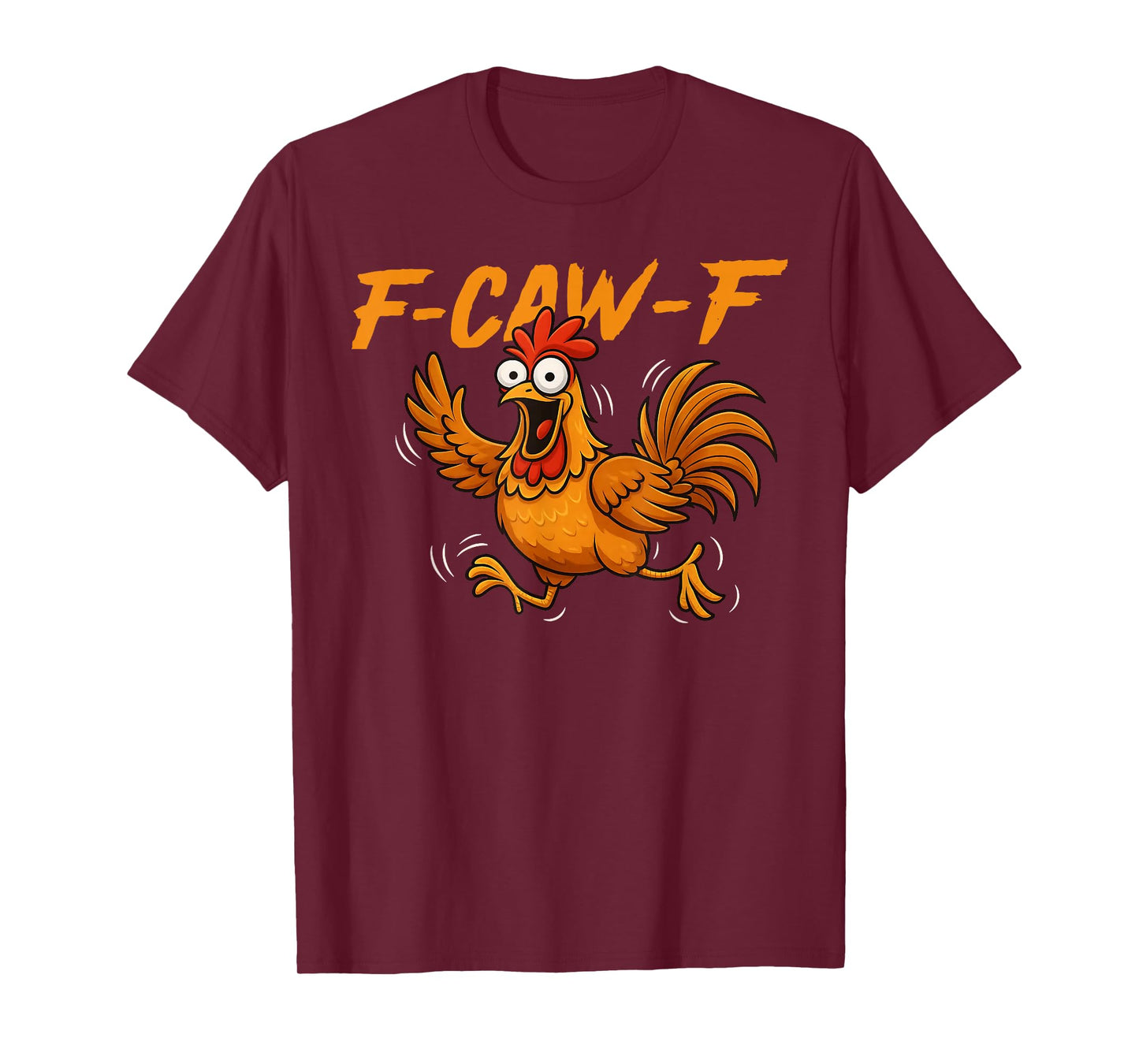 Funny F-Caw-F Chicken FCAWF Rooster Halloween Bird Crow T-Shirt