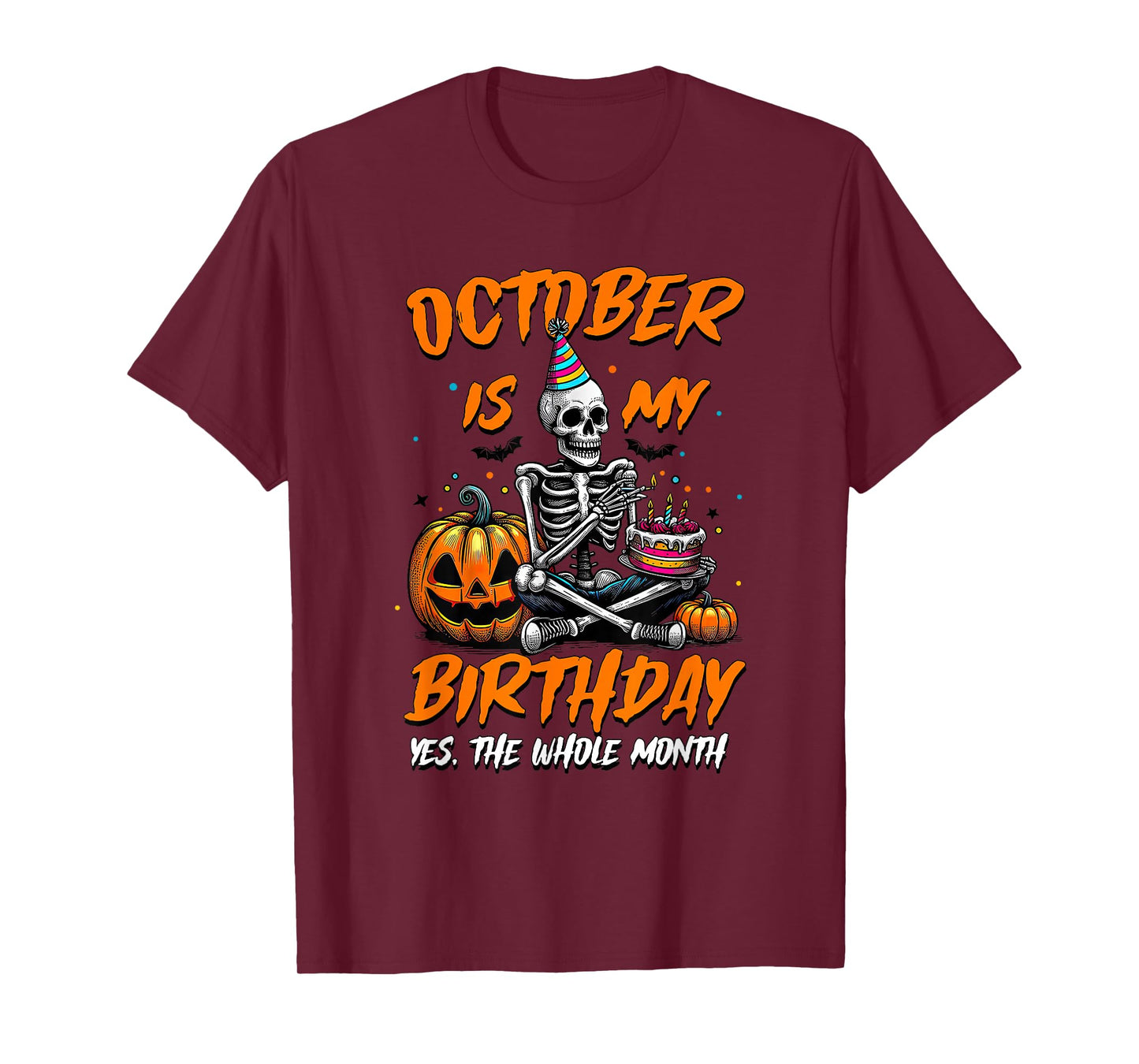 Halloween Skeleton October is My Birthday Party Decorations T-Shirt