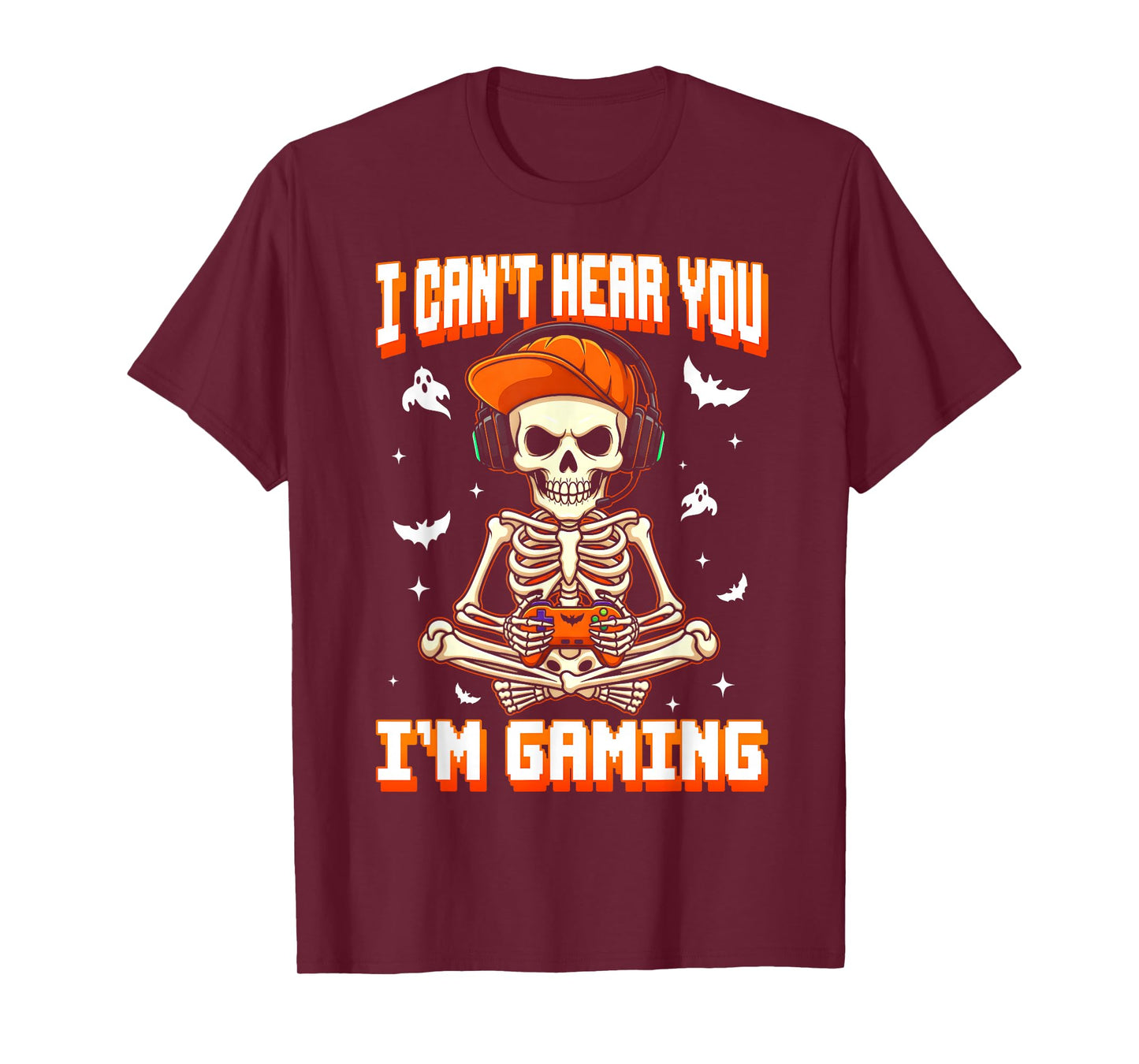 I Can't Hear You I'm Gaming Hallowen Skeleton Gamer Video T-Shirt