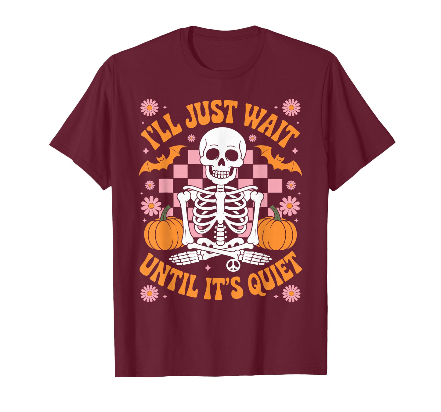 Halloween Teacher I'll Just Wait Until It's Quiet Teacher T-Shirt