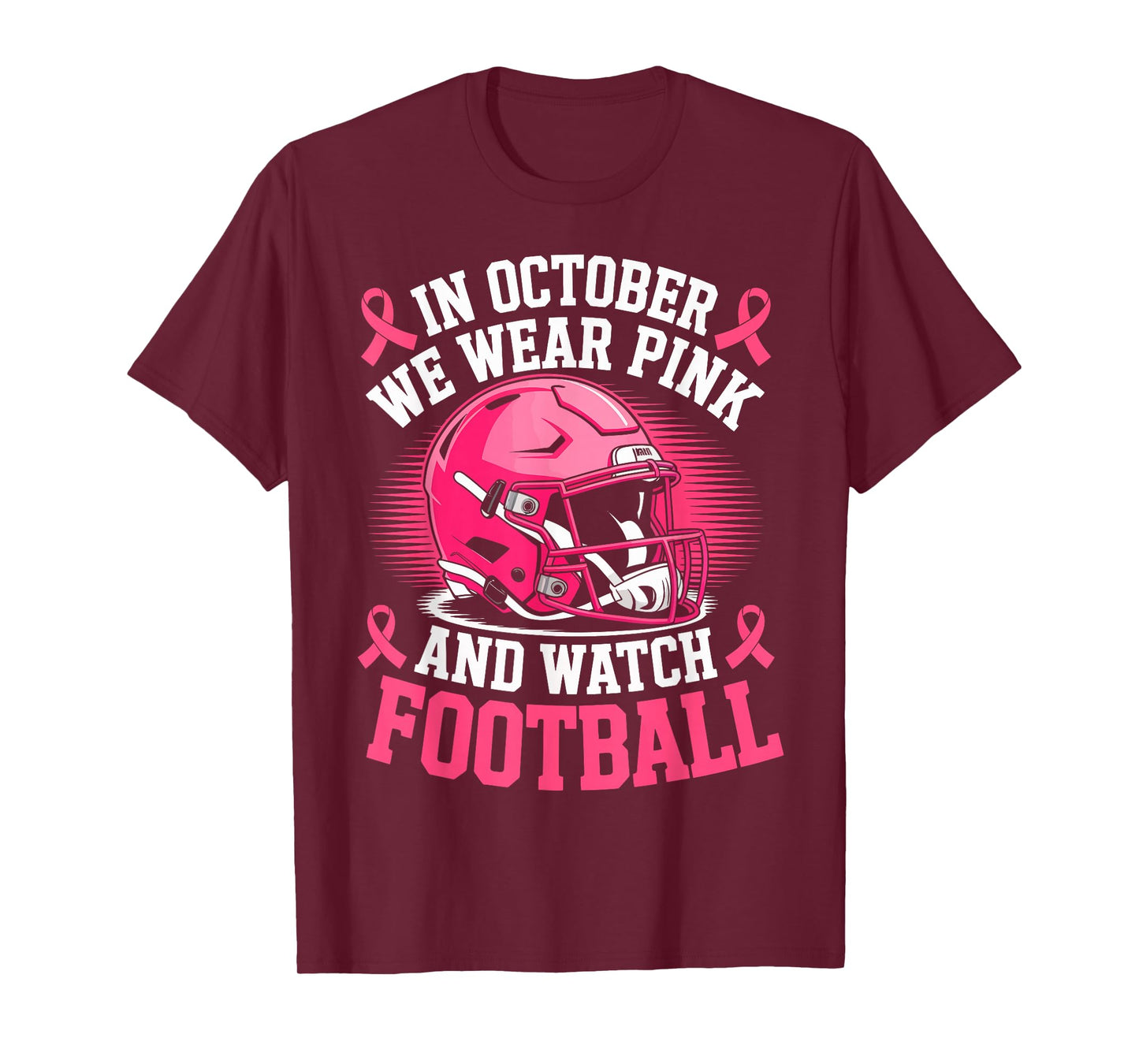 in October We Wear Pink Football Breast Cancer Awareness T-Shirt