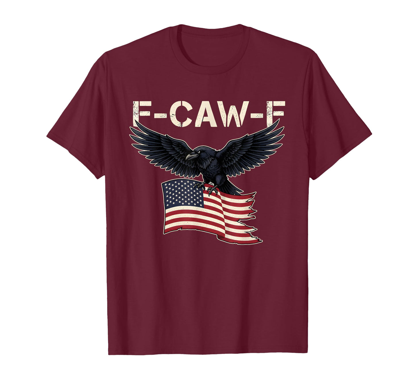 F-CAW-F Black Crow Patriotic USA Humor Raven American Flag T-Shirt