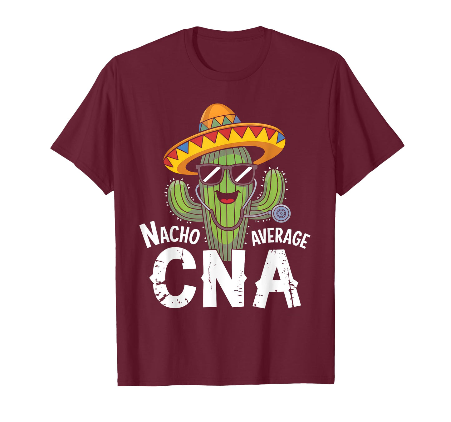 Nacho Average CNA Certified Nursing Assistant Fiesta T-Shirt