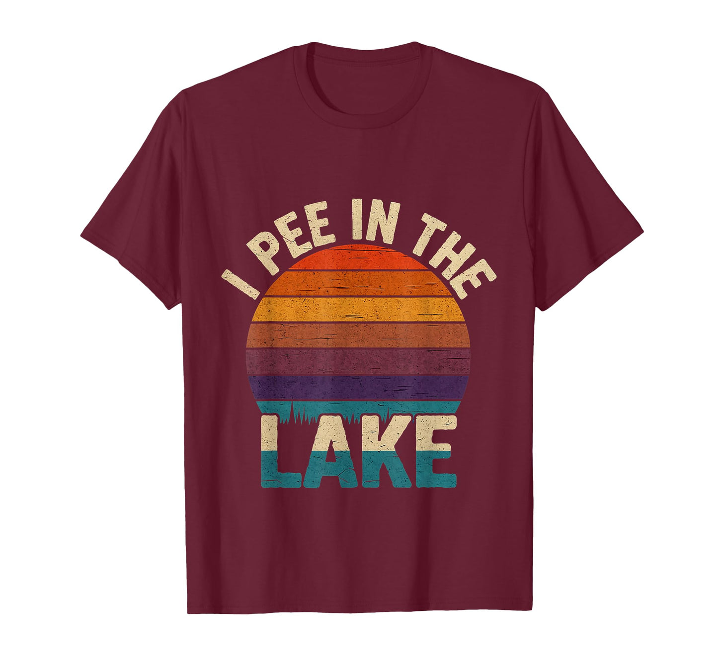 I Pee In The Lake Summer Humor |----- T-Shirt
