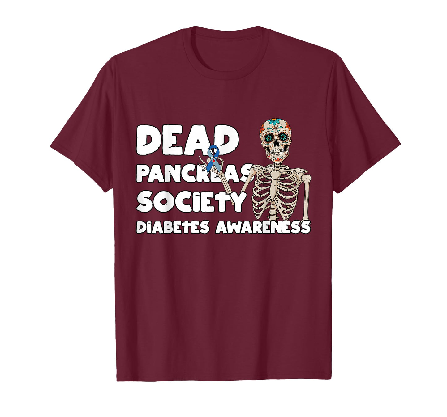 Dead Pancreas Society Diabetes Dia De Los Muertos Skeleton T-Shirt
