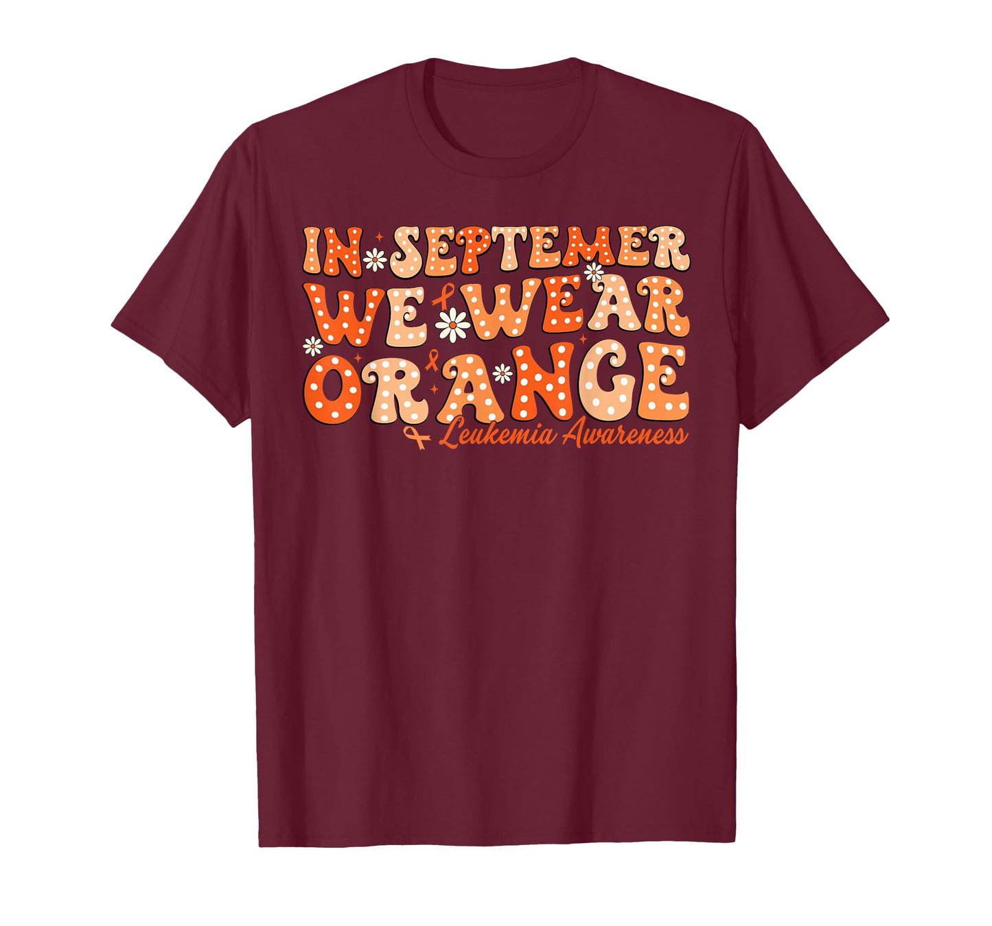 in September We Wear Orange Leukemia Cancer Awareness Groovy T-Shirt