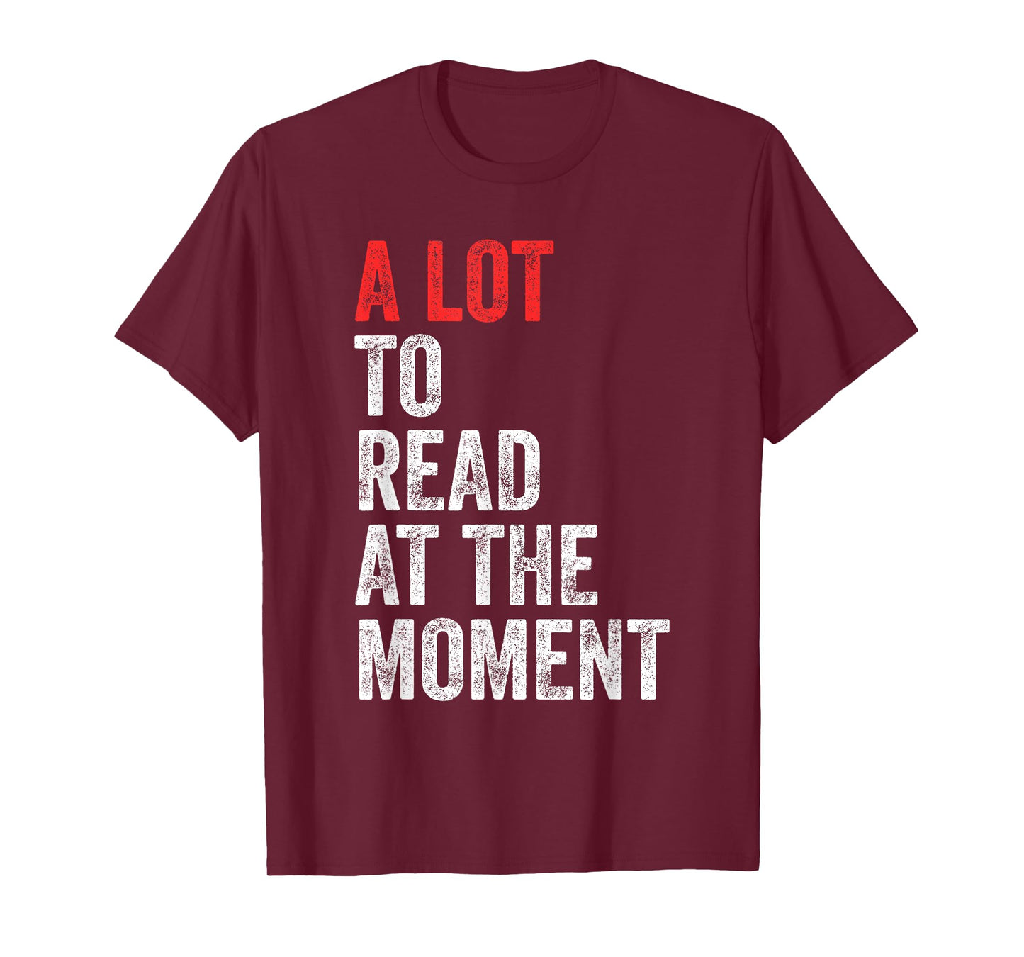 A Lot To Read At The Moment Book Reader Retro Reading T-Shirt
