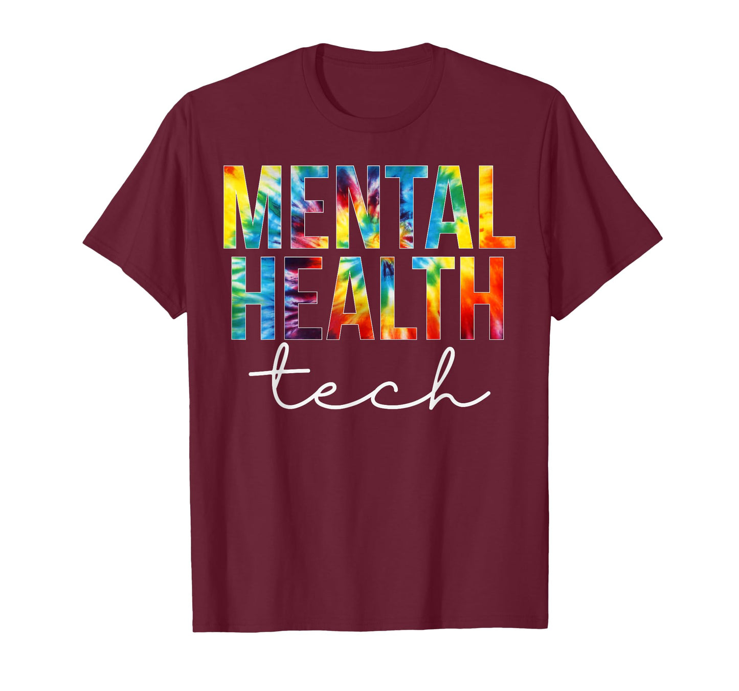 Mental Health Tech Appreciation Day Tie Dye Women For Work T-Shirt