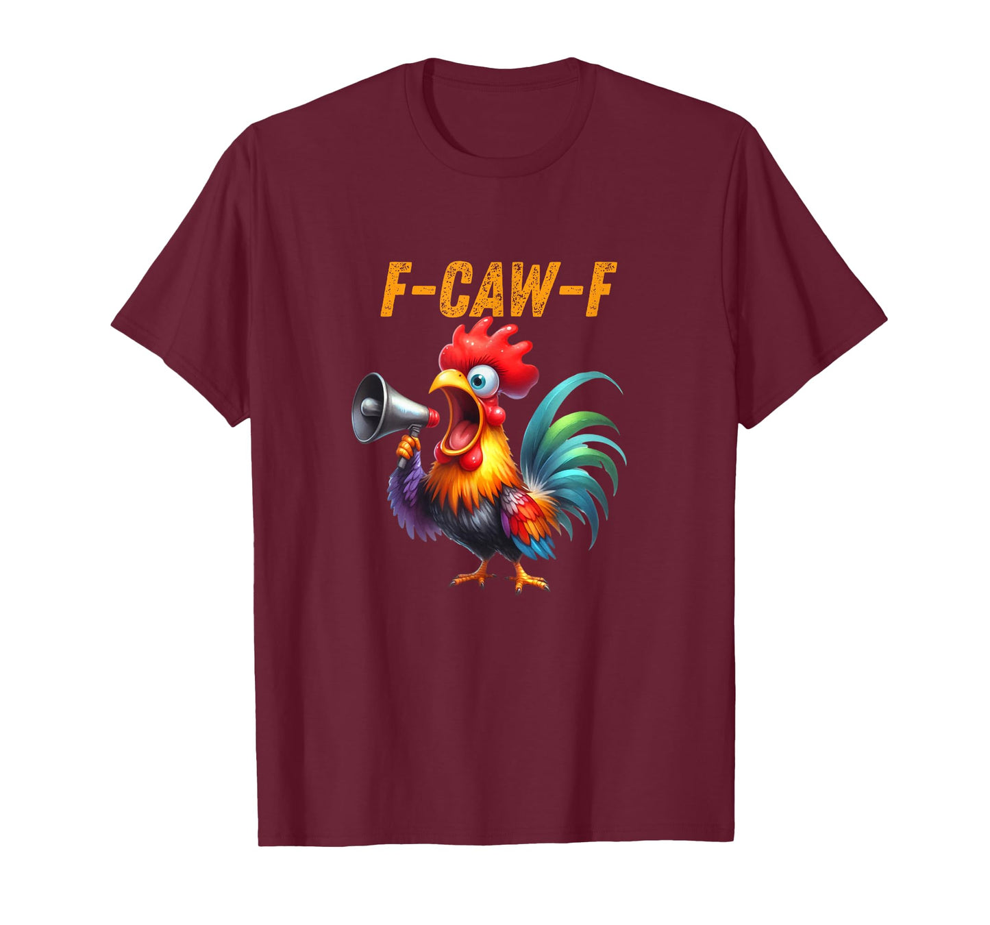 F-Caw-F Funny Rooster Chicken Meme T-Shirt