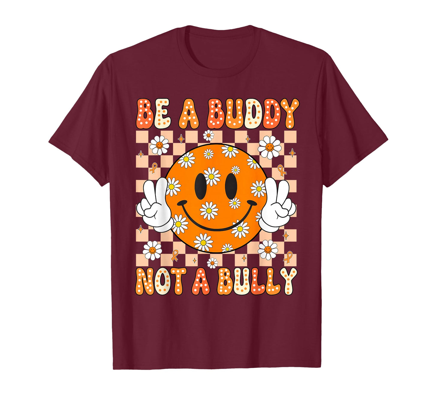 Groovy Be A Buddy Not A Bully Unity Day Anti Bullying Kids T-Shirt