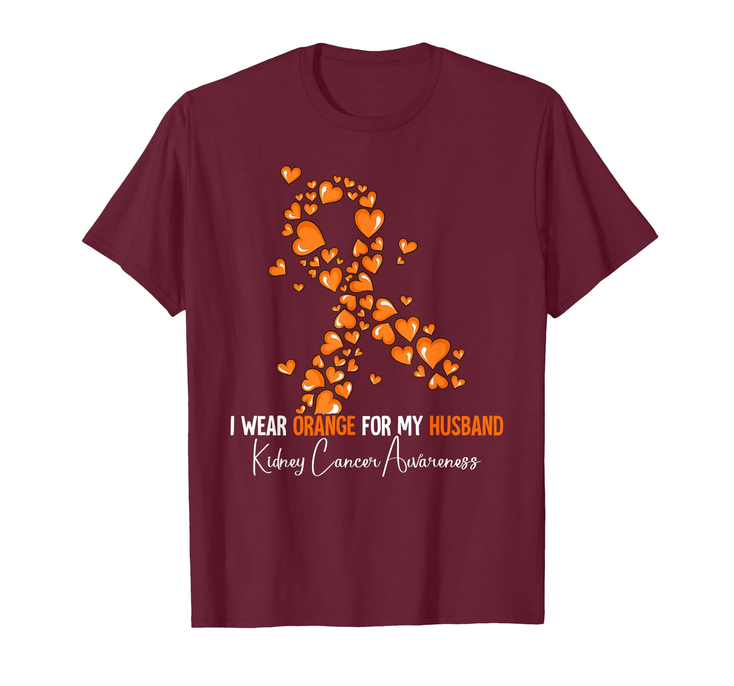 I Wear Orange For My Husband Kidney Cancer Awareness T-Shirt