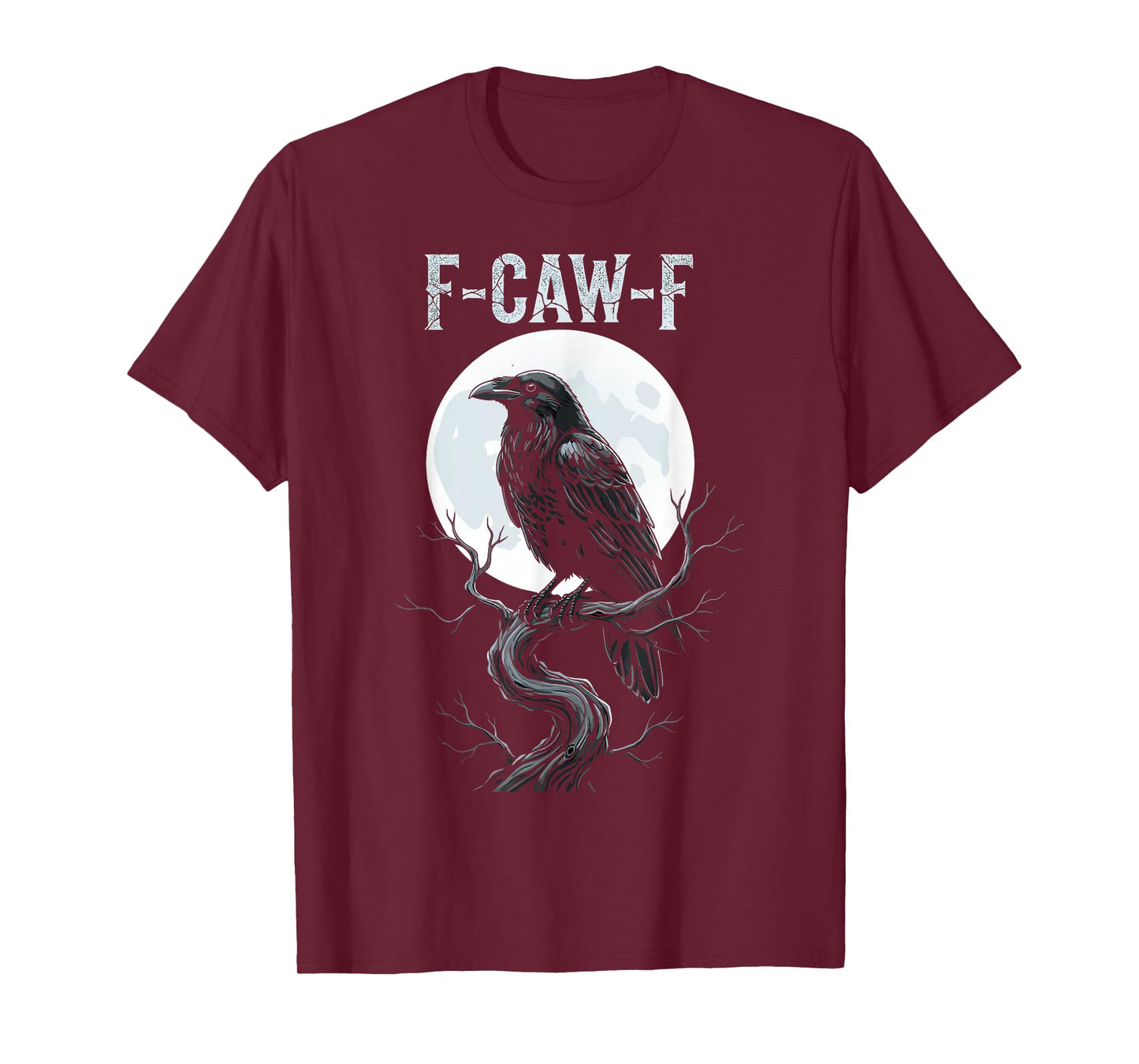 F-Caw-F Funny Black Crow Raven Halloween Humor T-Shirt