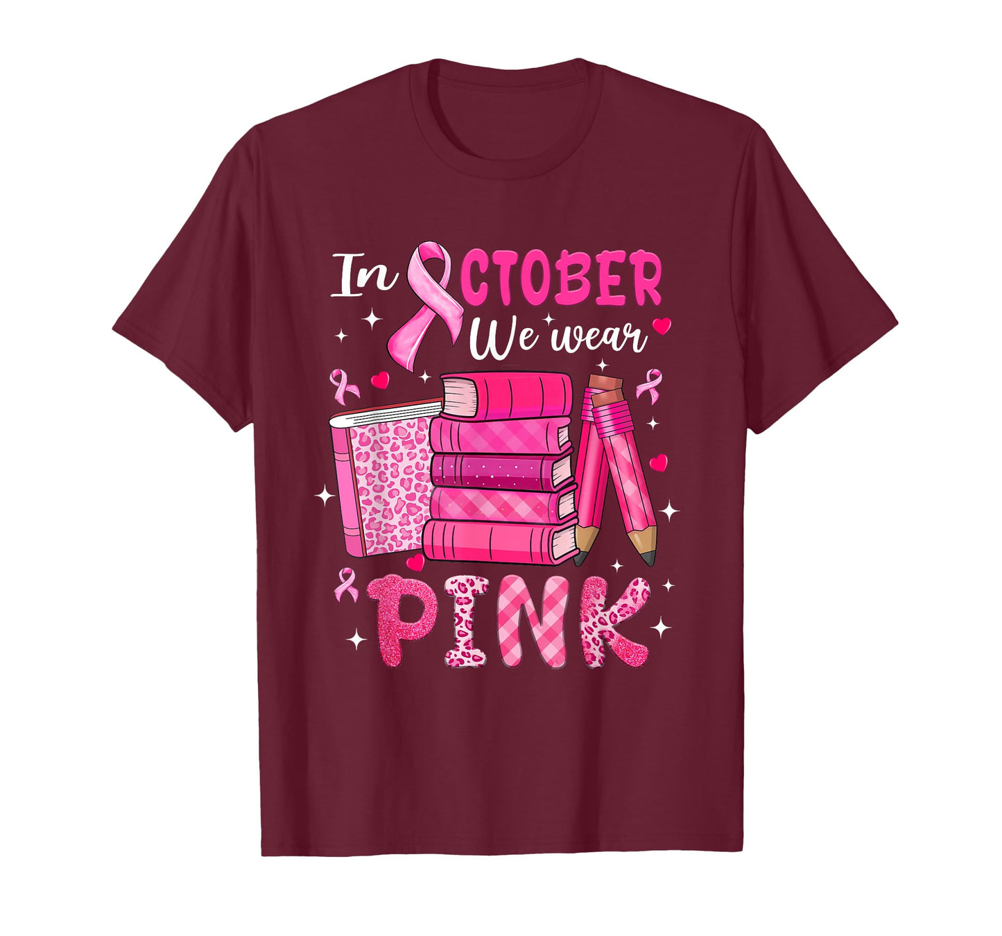 in October We Wear Pink Breast Cancer Awareness Teacher T-Shirt