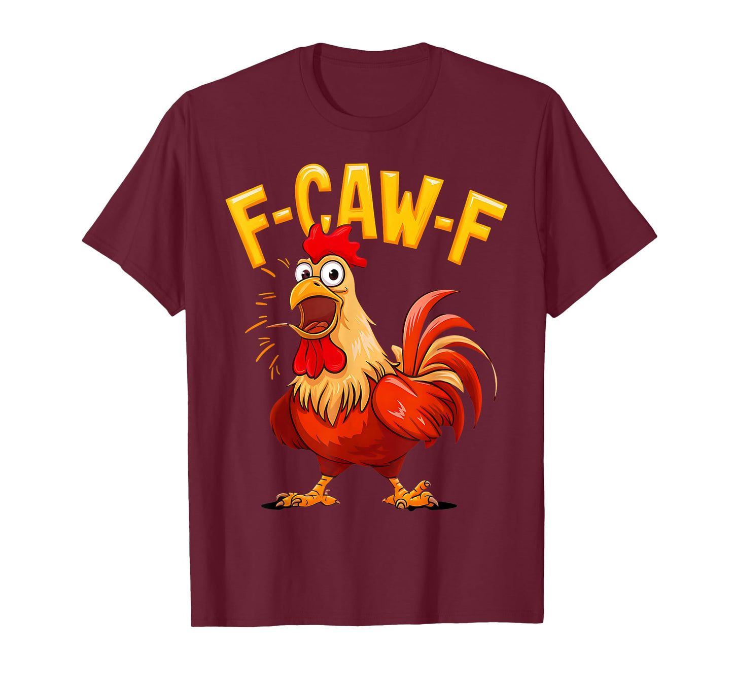 Farm Rooster F-Caw-F Funny Chicken Pun Meme Farmyard T-Shirt