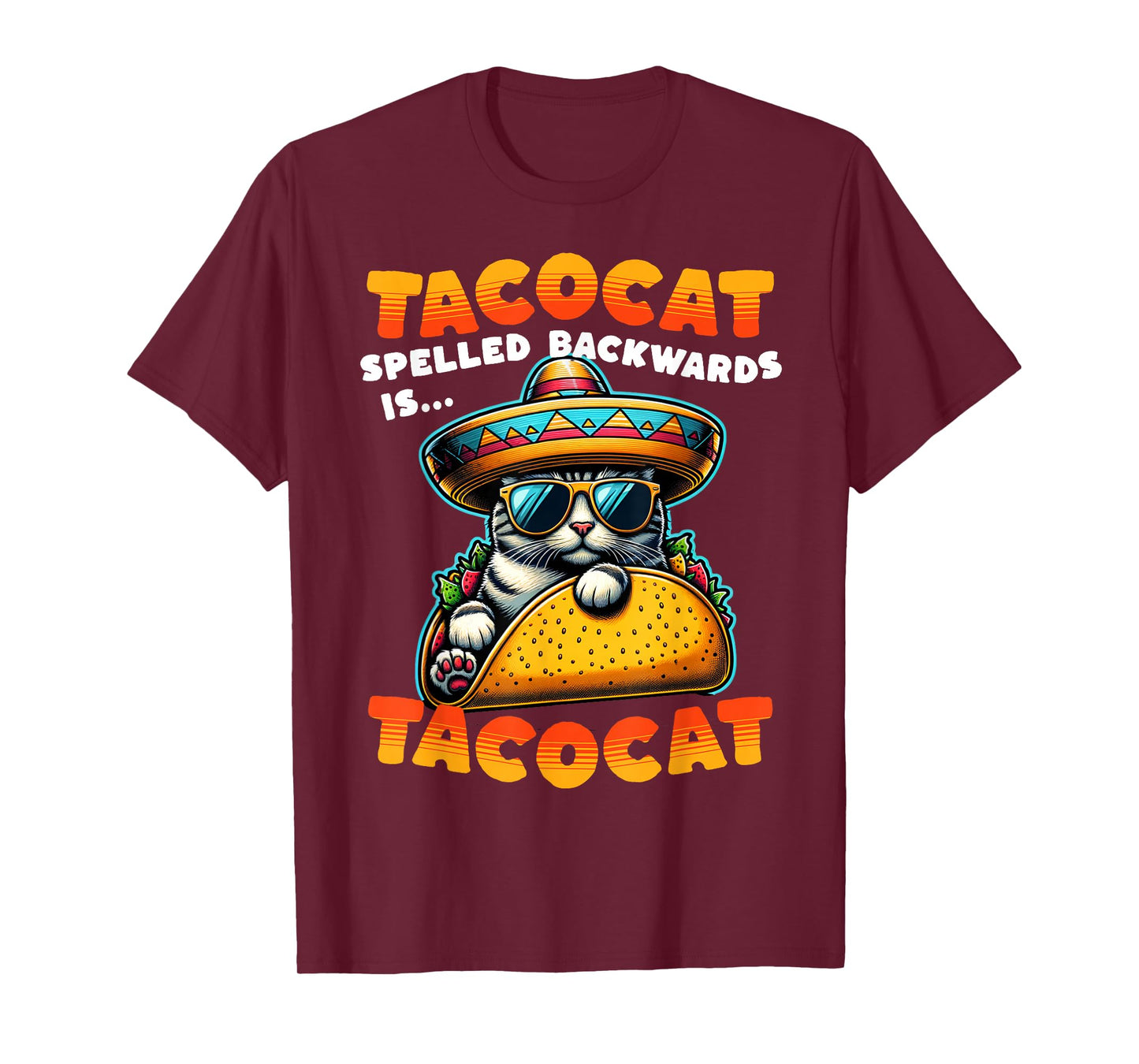 Tacocat Spelled Backwards is Tacocat Funny Mexican Taco Cat T-Shirt