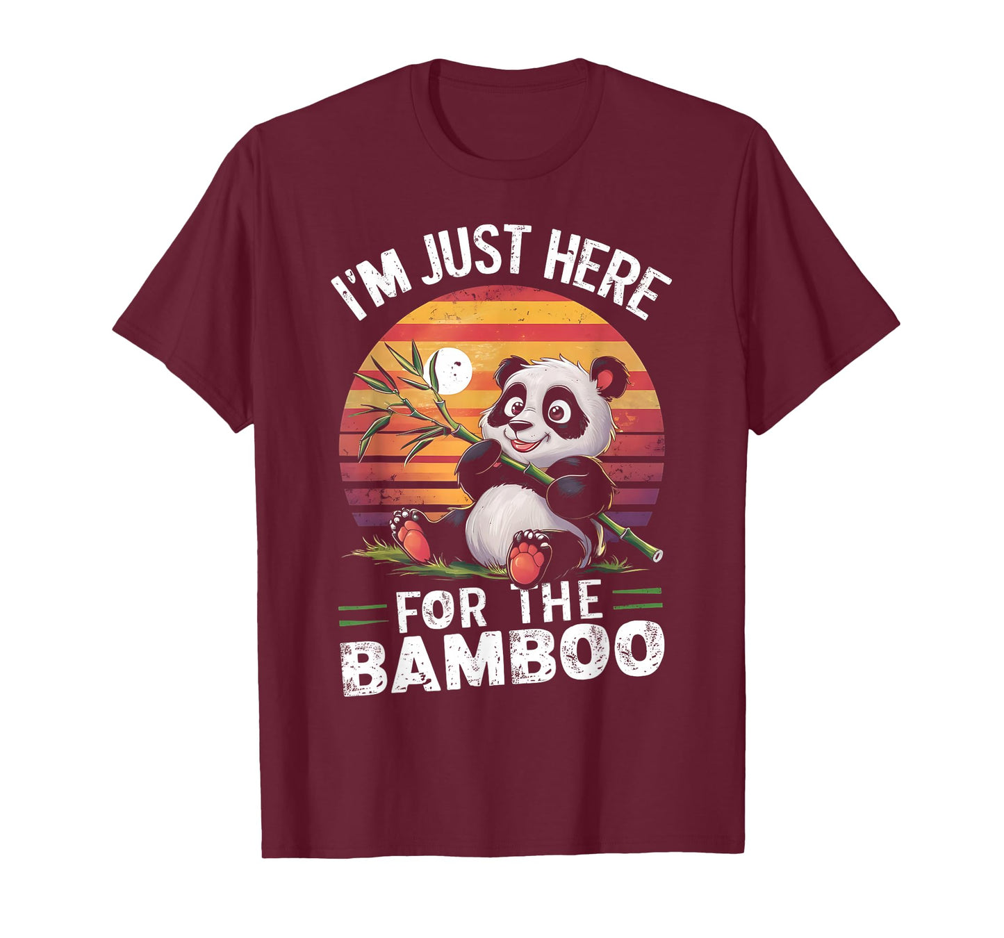 I'm Just Here, For The Bamboo Funny Panda Bear Eating Bamboo T-Shirt