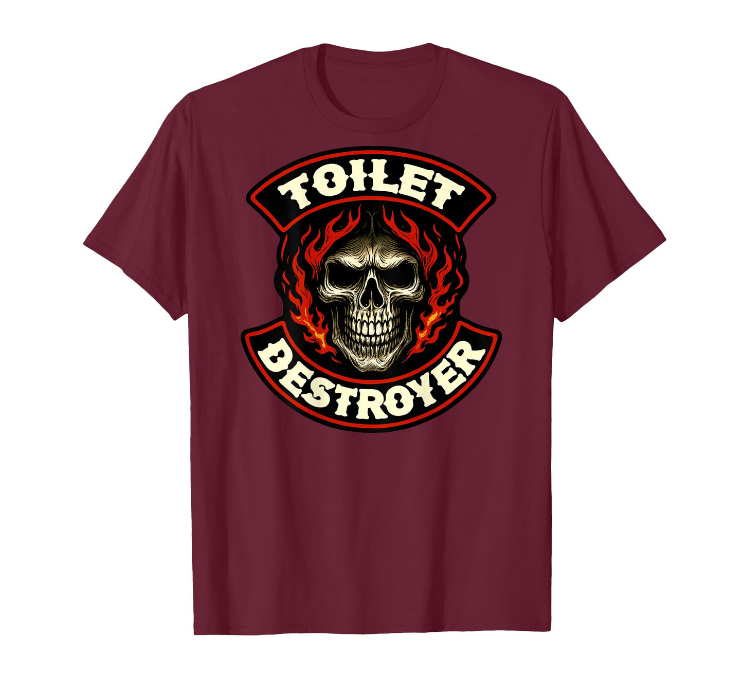 Toilet Destroyer Skull Biker Patch (On The Back) Poop Jokes T-Shirt