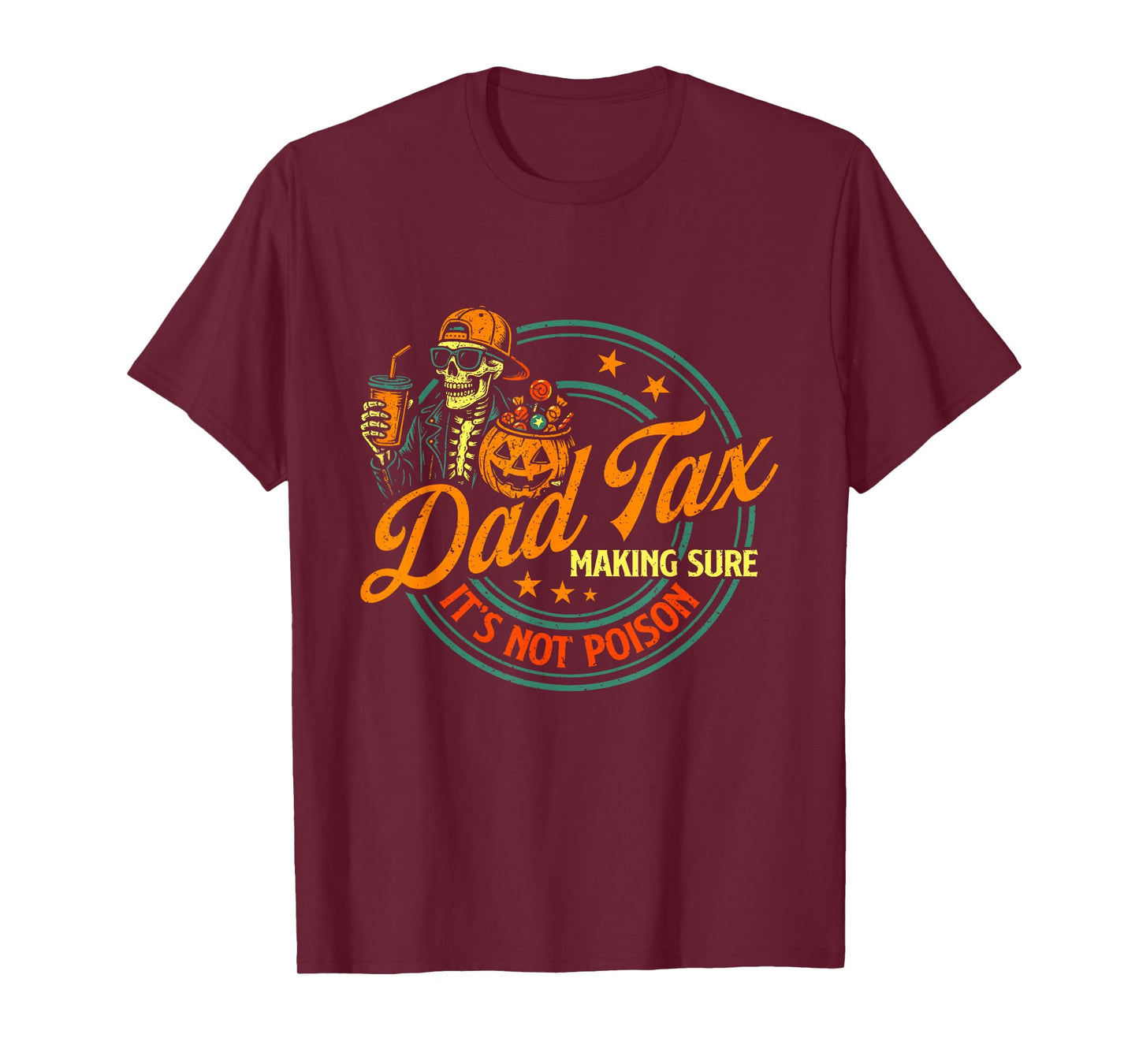 Dad Tax Halloween Candy Skeleton Gift T-Shirt