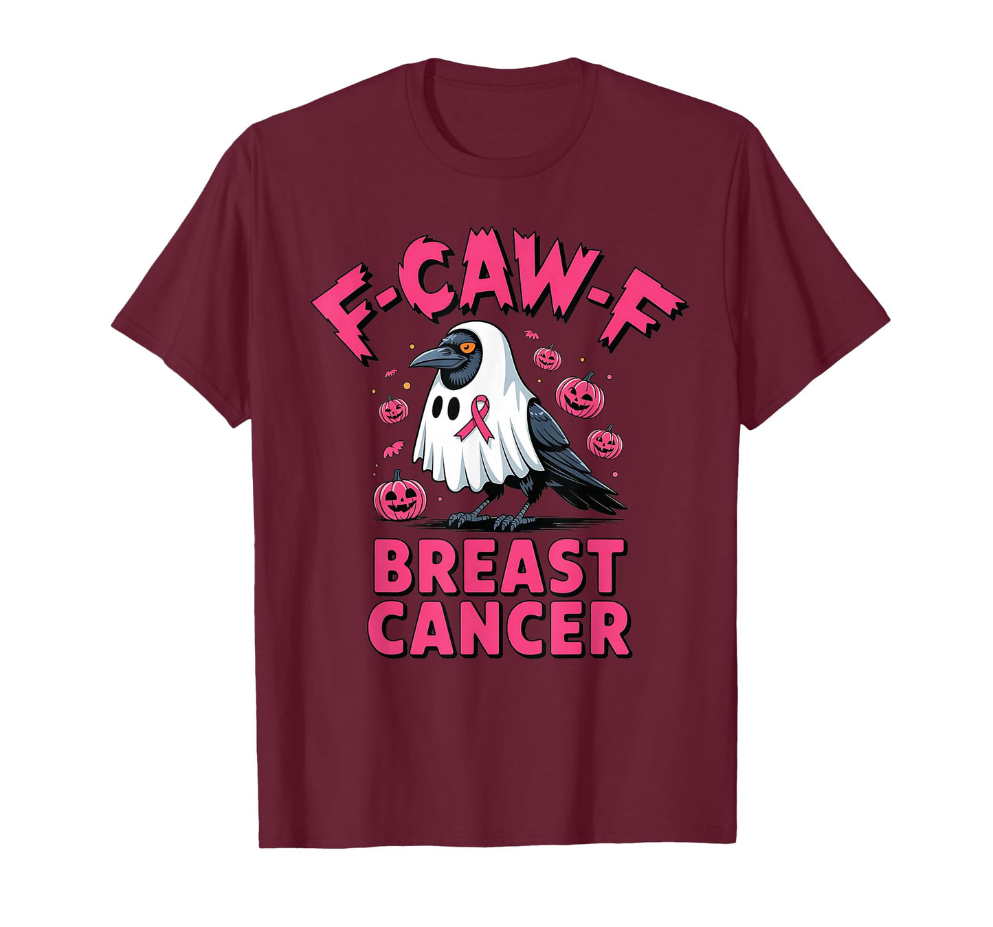 Funny F-CAW-F Crow Breast Cancer Awareness Halloween Costume T-Shirt