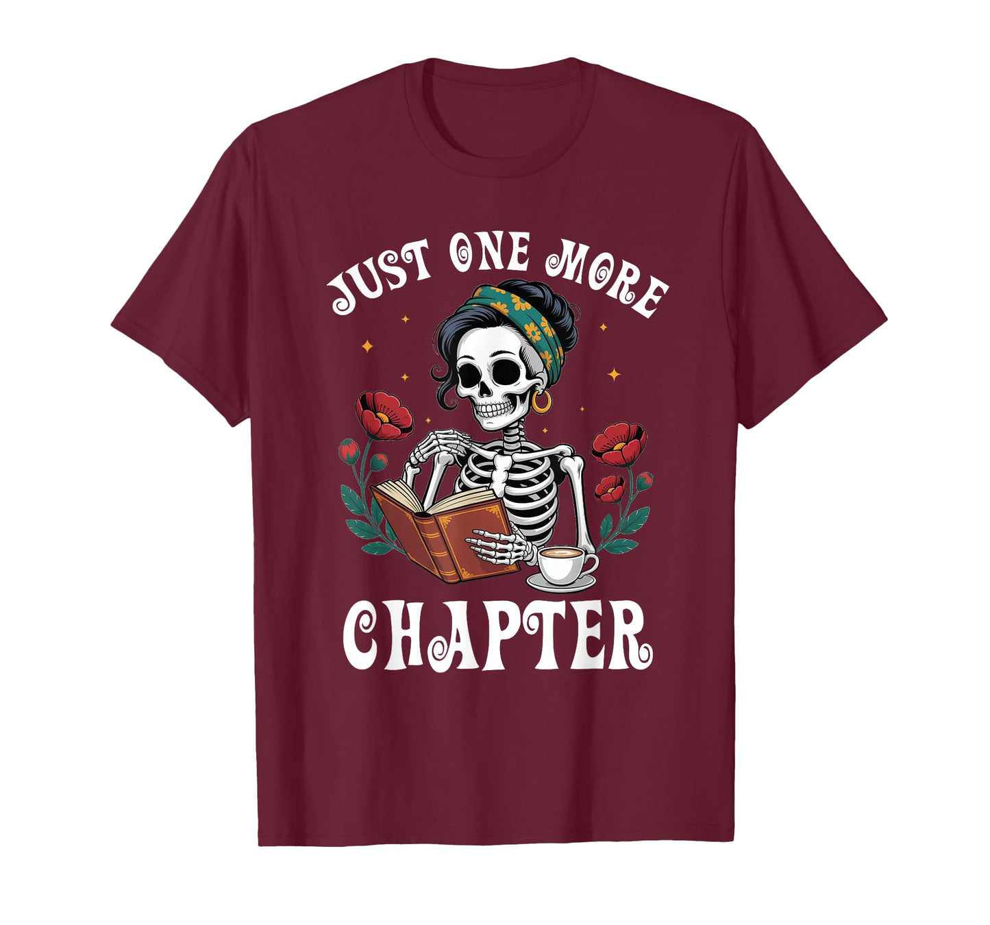 Just One More Chapter Skeleton Floral Book Lover T-Shirt